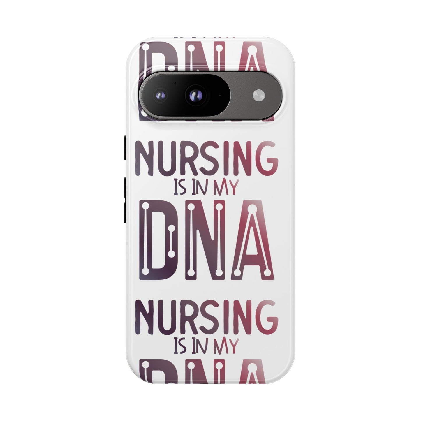 Google Pixel Tough Case - Nursing is in my DNA - White