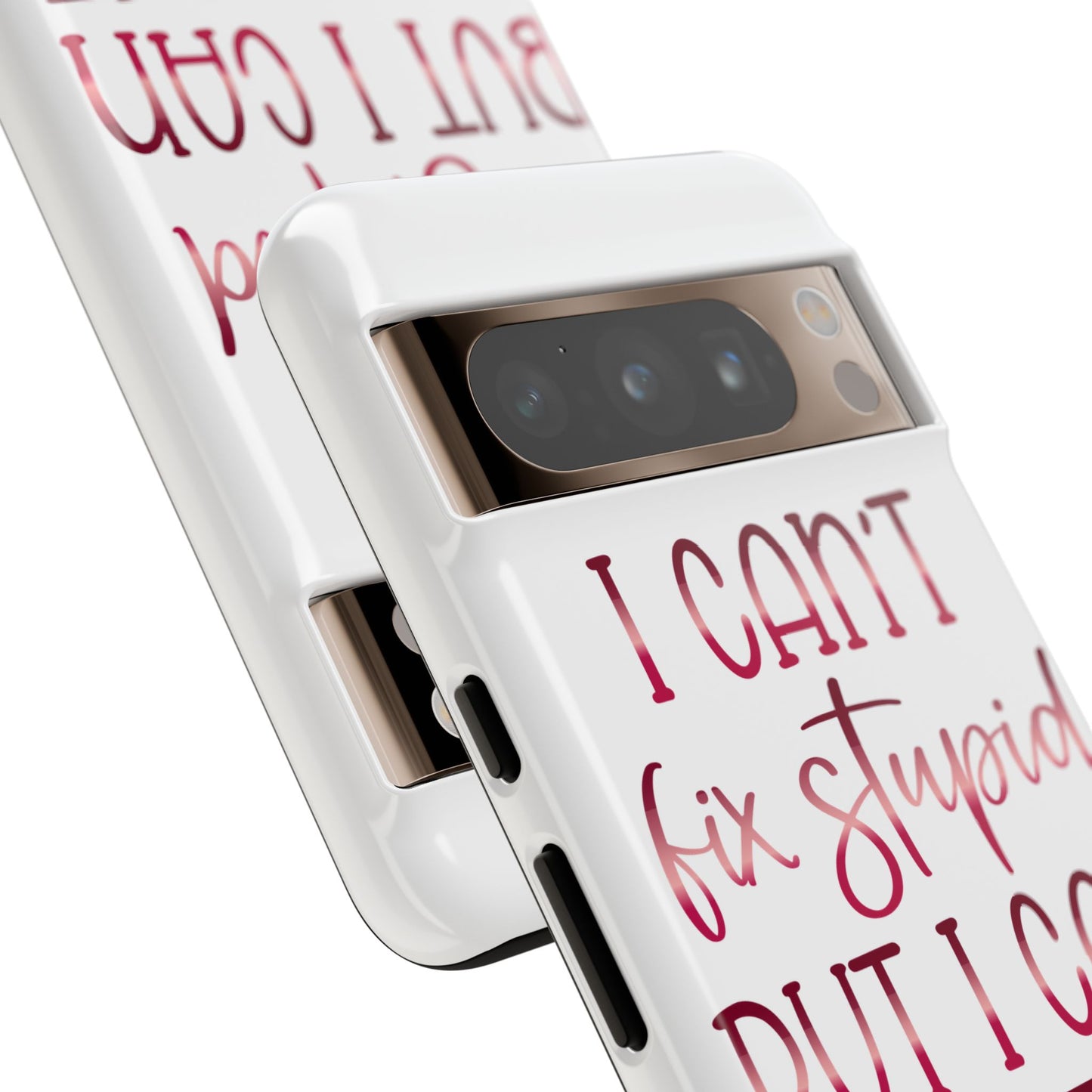 Google Pixel Tough Case - I Can't Fix Stupid But I Can Sedate It - White