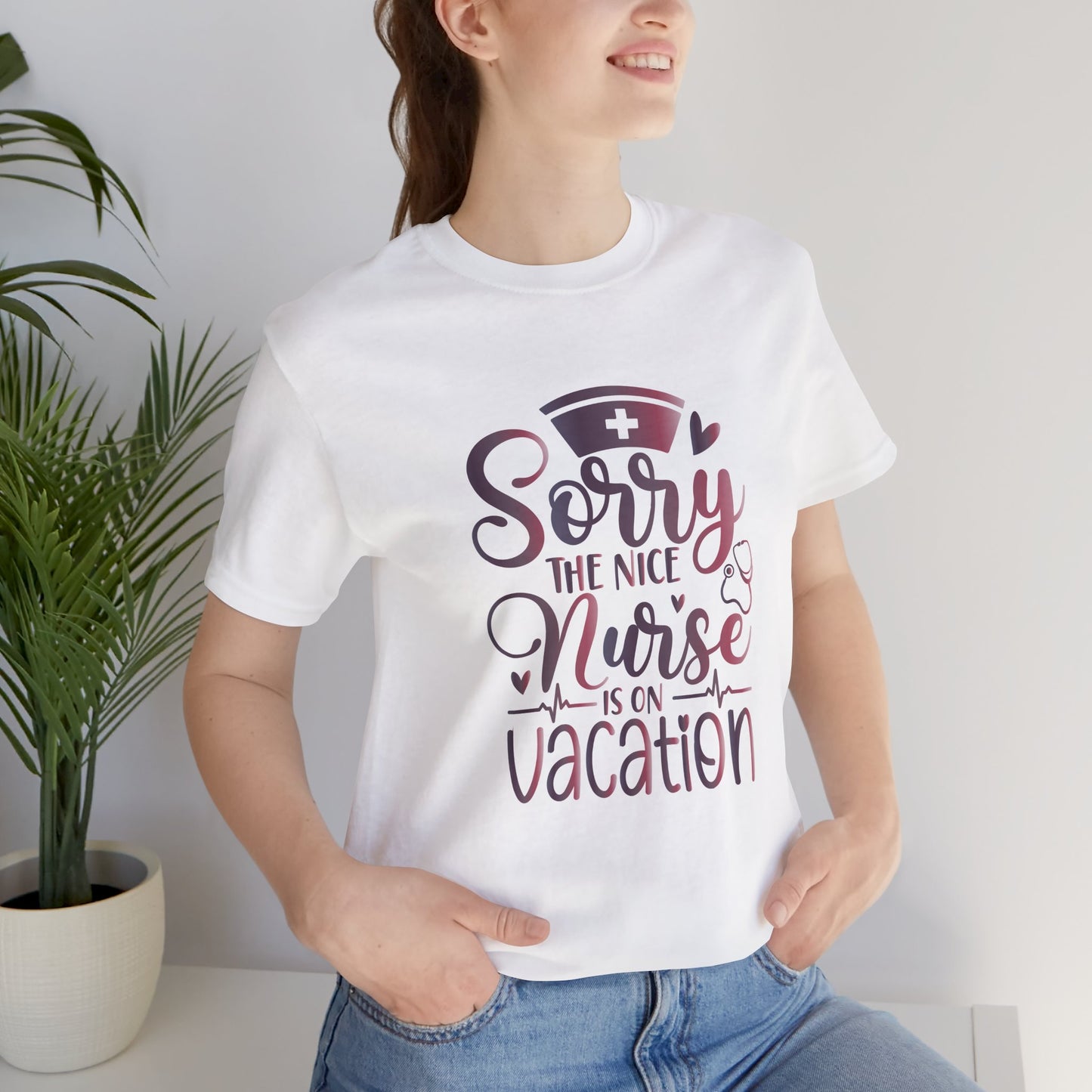 Sorry The Nice Nurse Is On Vacation gradient 2