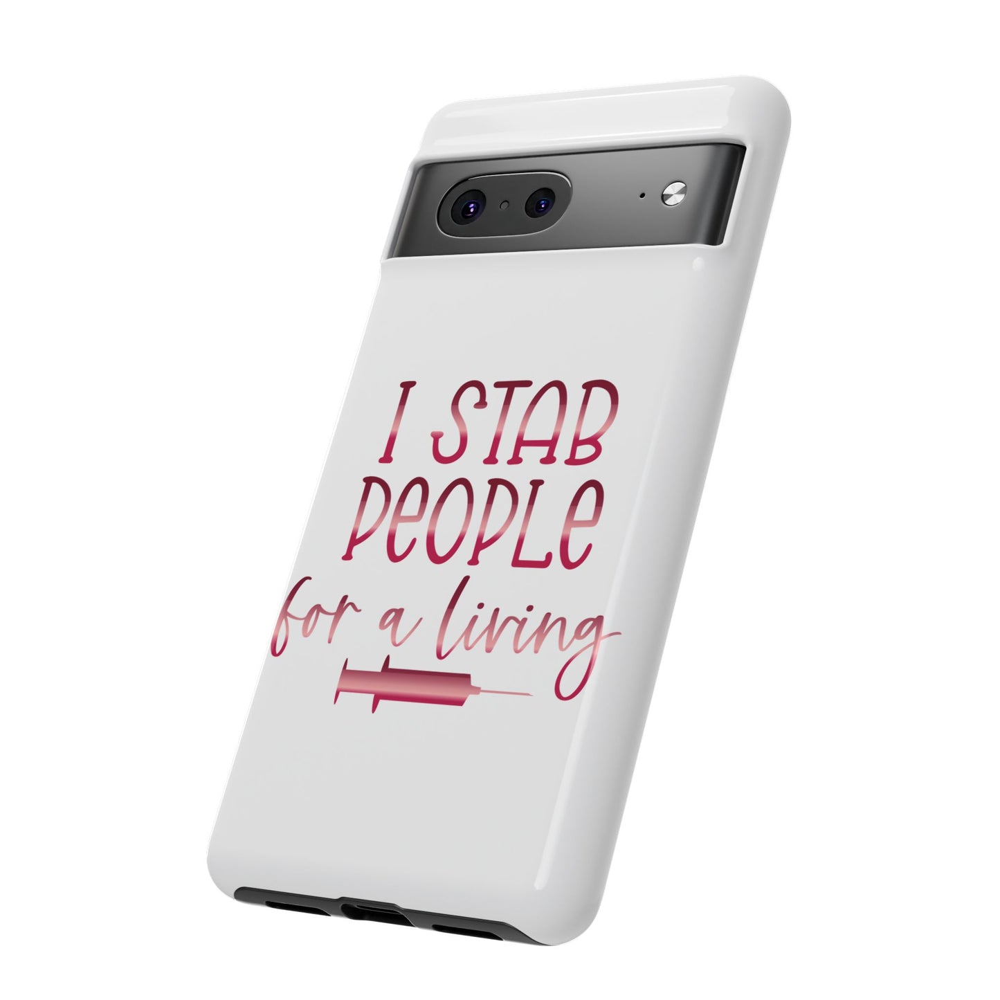 Google Pixel Tough Case - I Stab People For a Living - White