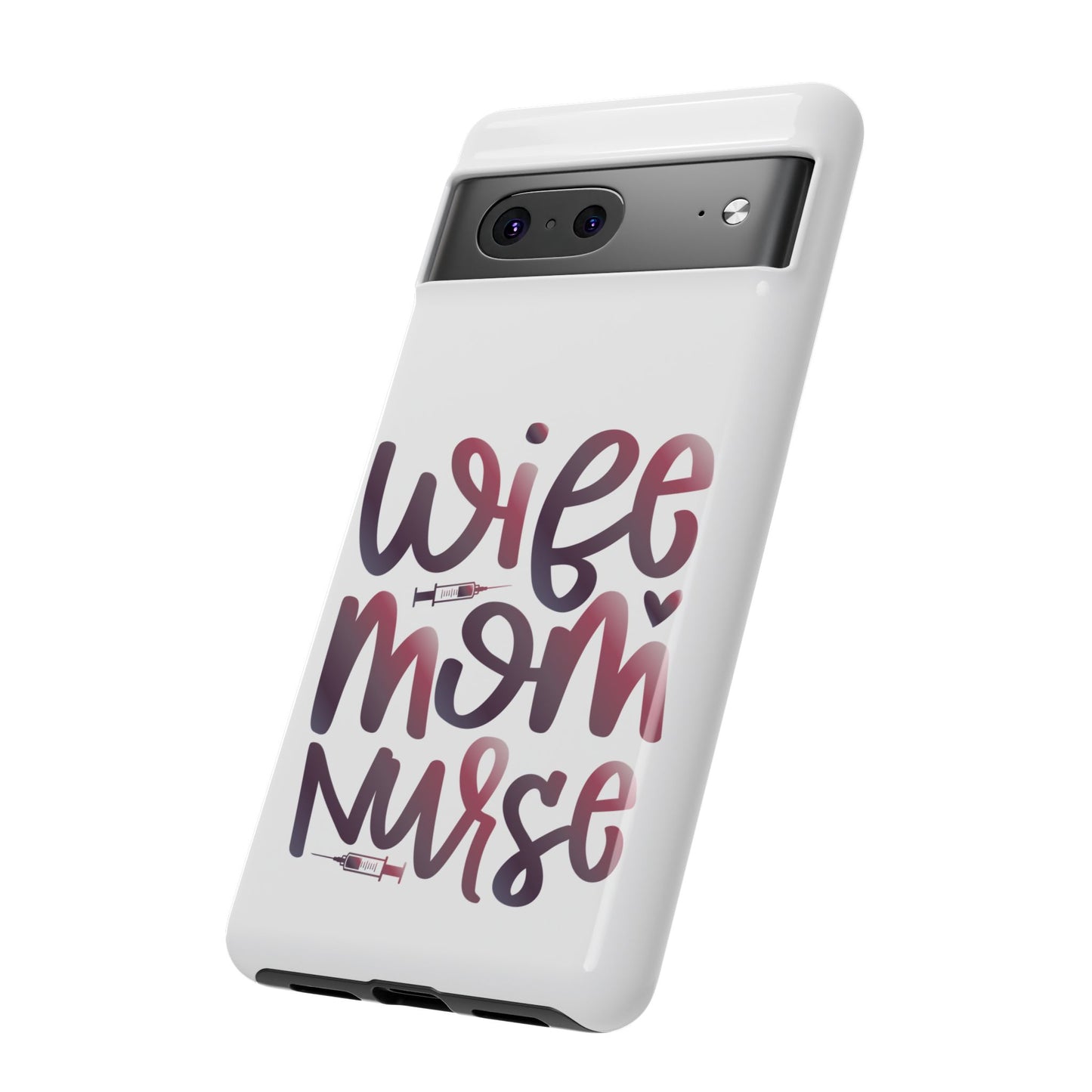Google Pixel Tough Case - Wife Mom Nurse - White