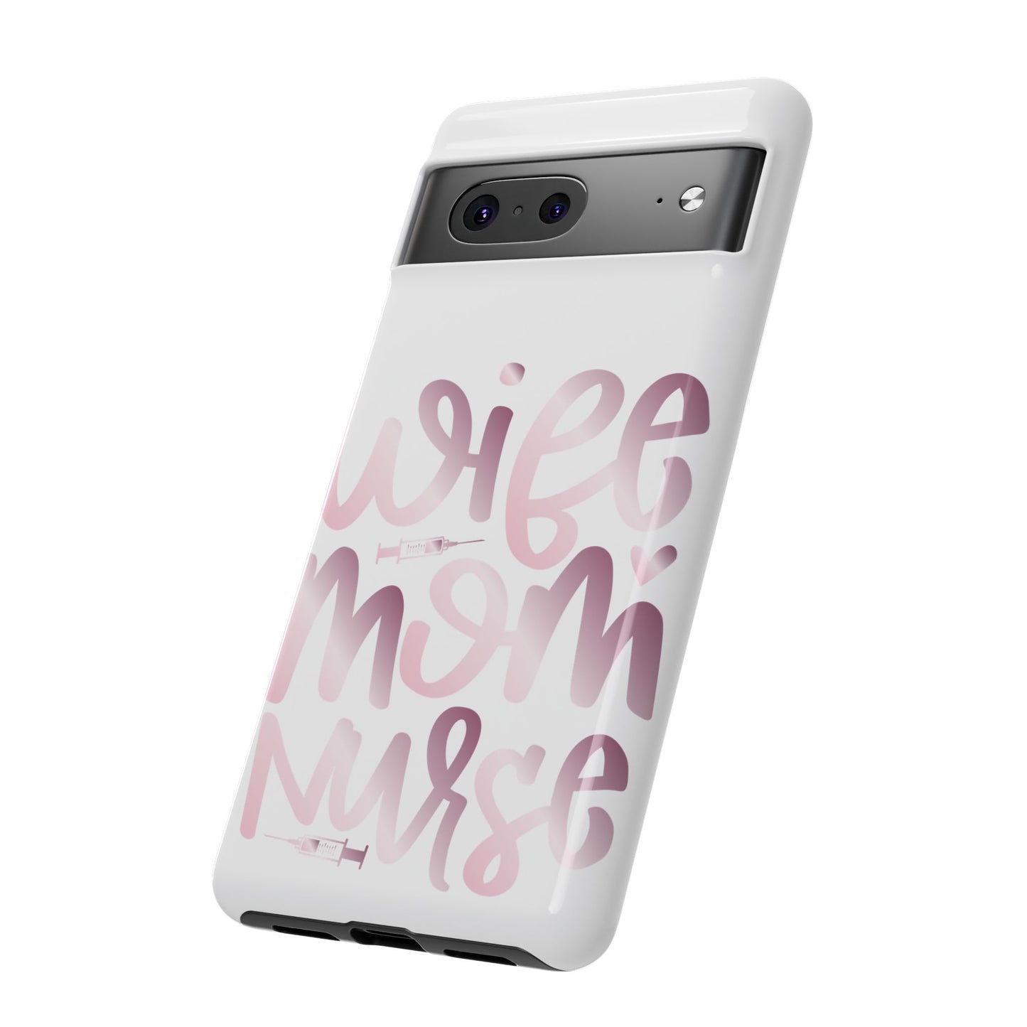 Google Pixel Tough Case - Wife Mom Nurse - White