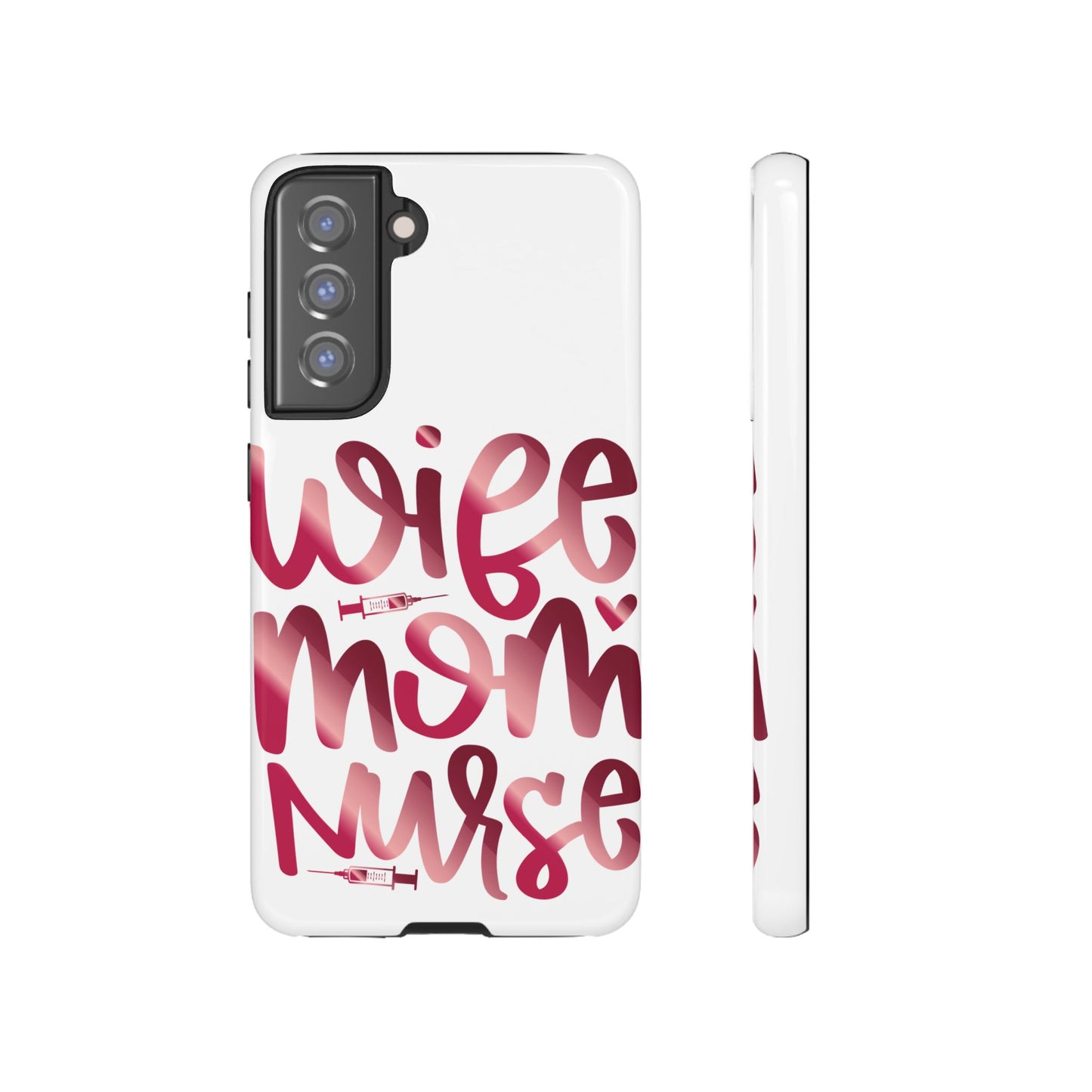 Samsung Galaxy Tough Case - Wife Mom Nurse - White