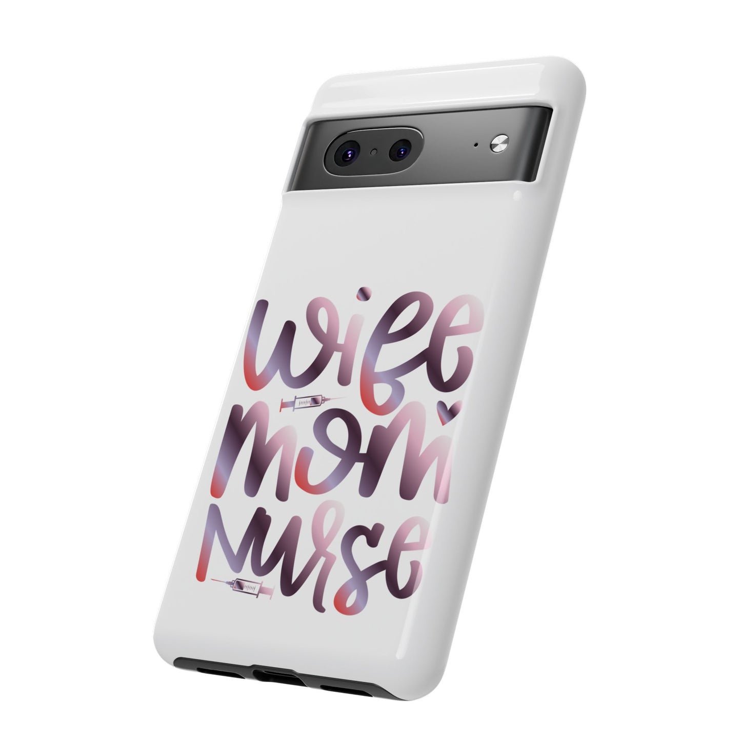 Google Pixel Tough Case - Wife Mom Nurse - White