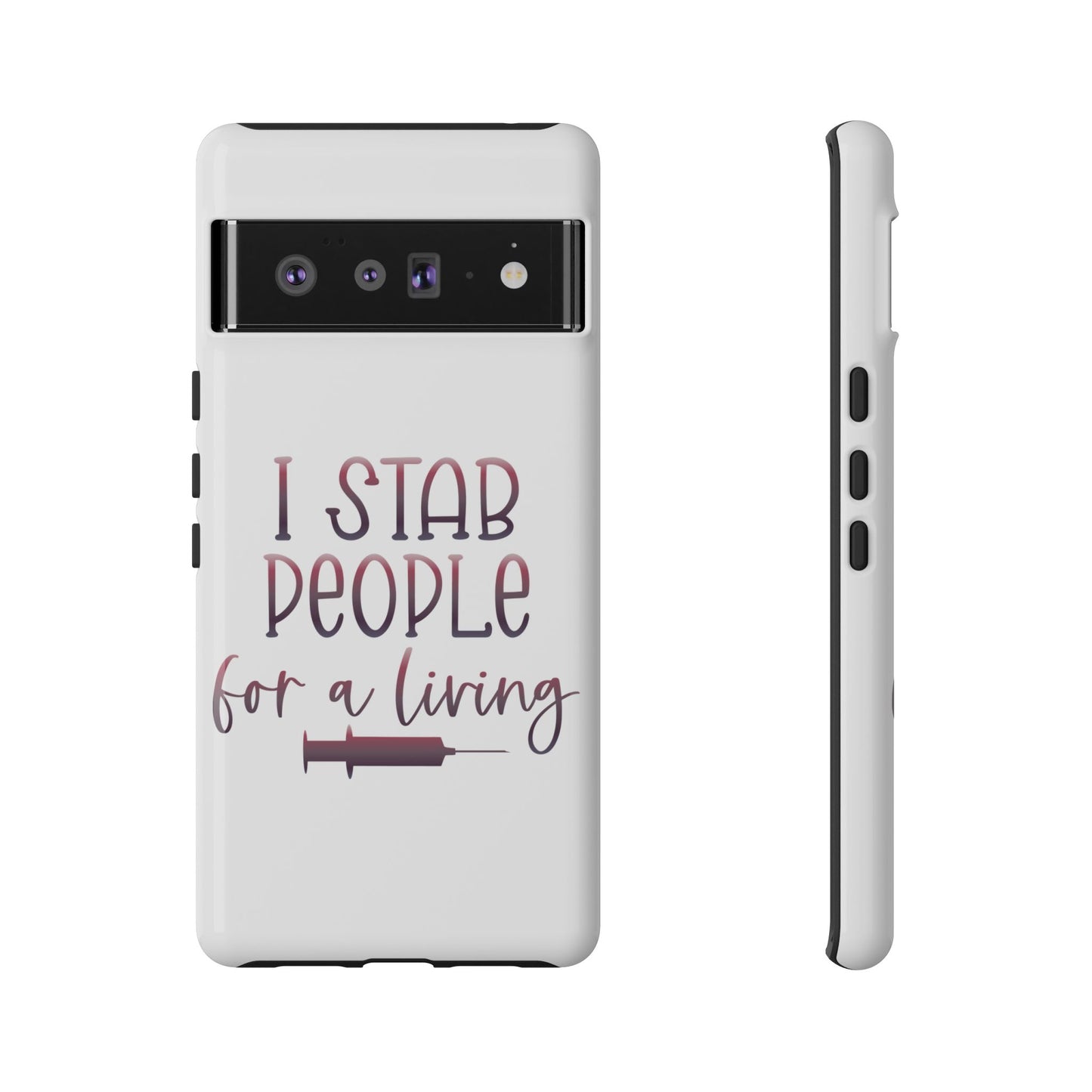 Google Pixel Tough Case - I Stab People For a Living - White