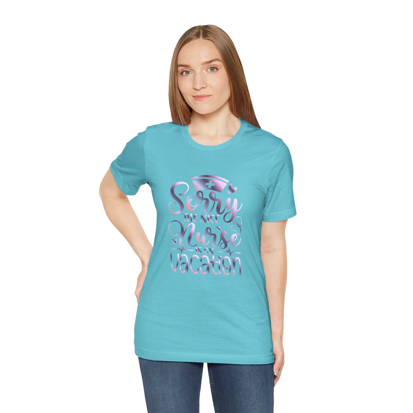Sorry The Nice Nurse Is On Vacation gradient 1