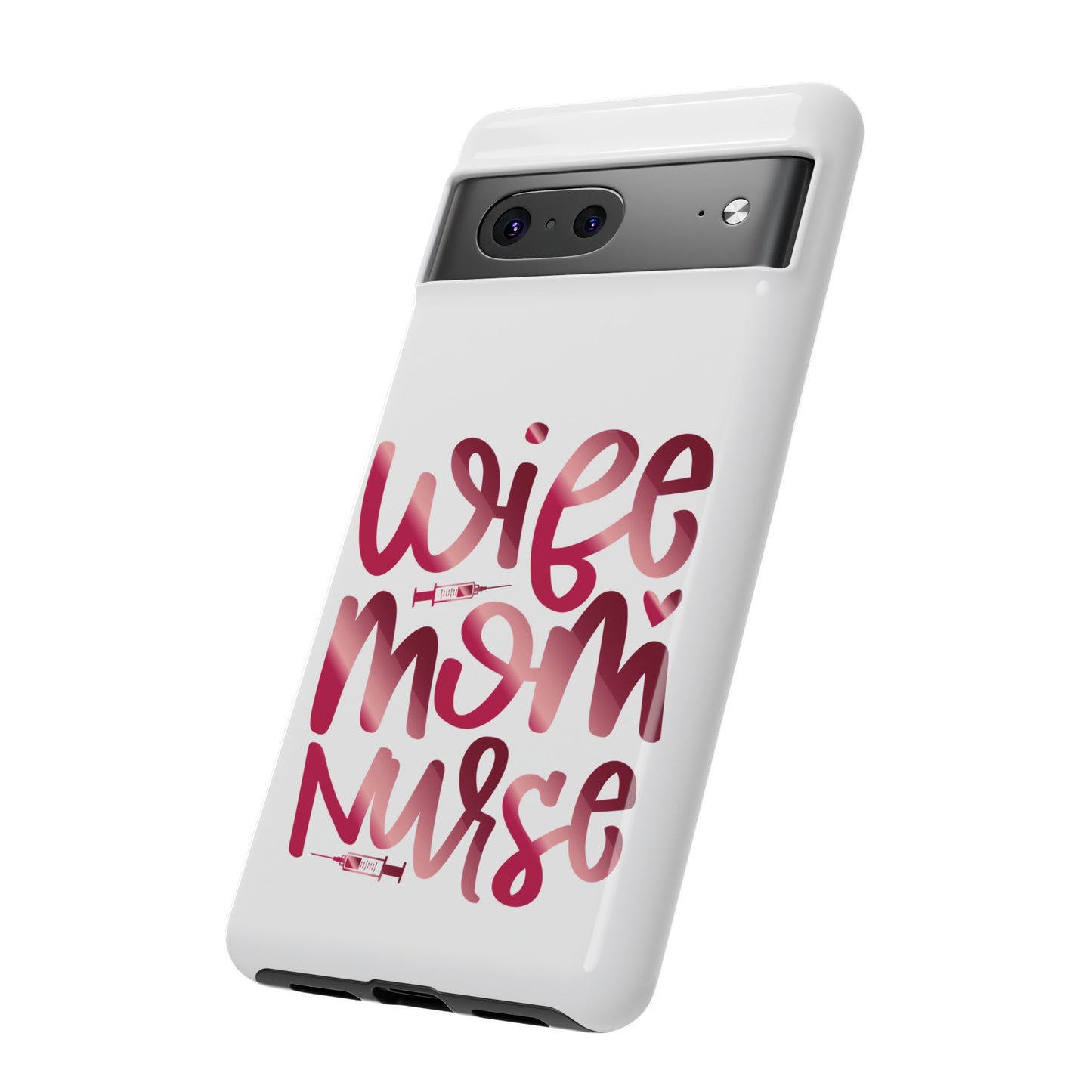 Google Pixel Tough Case - Wife Mom Nurse - White