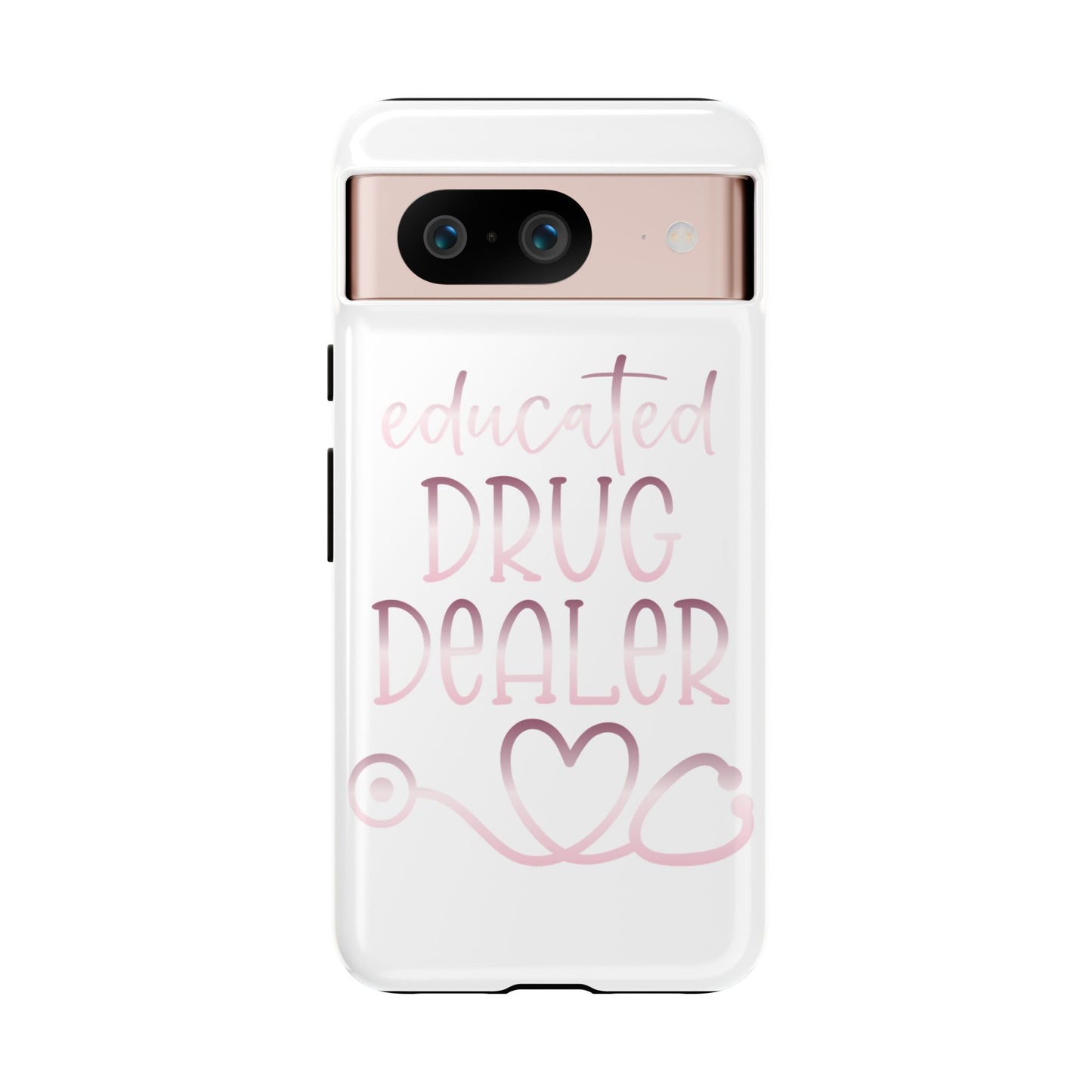 Google Pixel Tough Case - Educated Drug Dealer - White