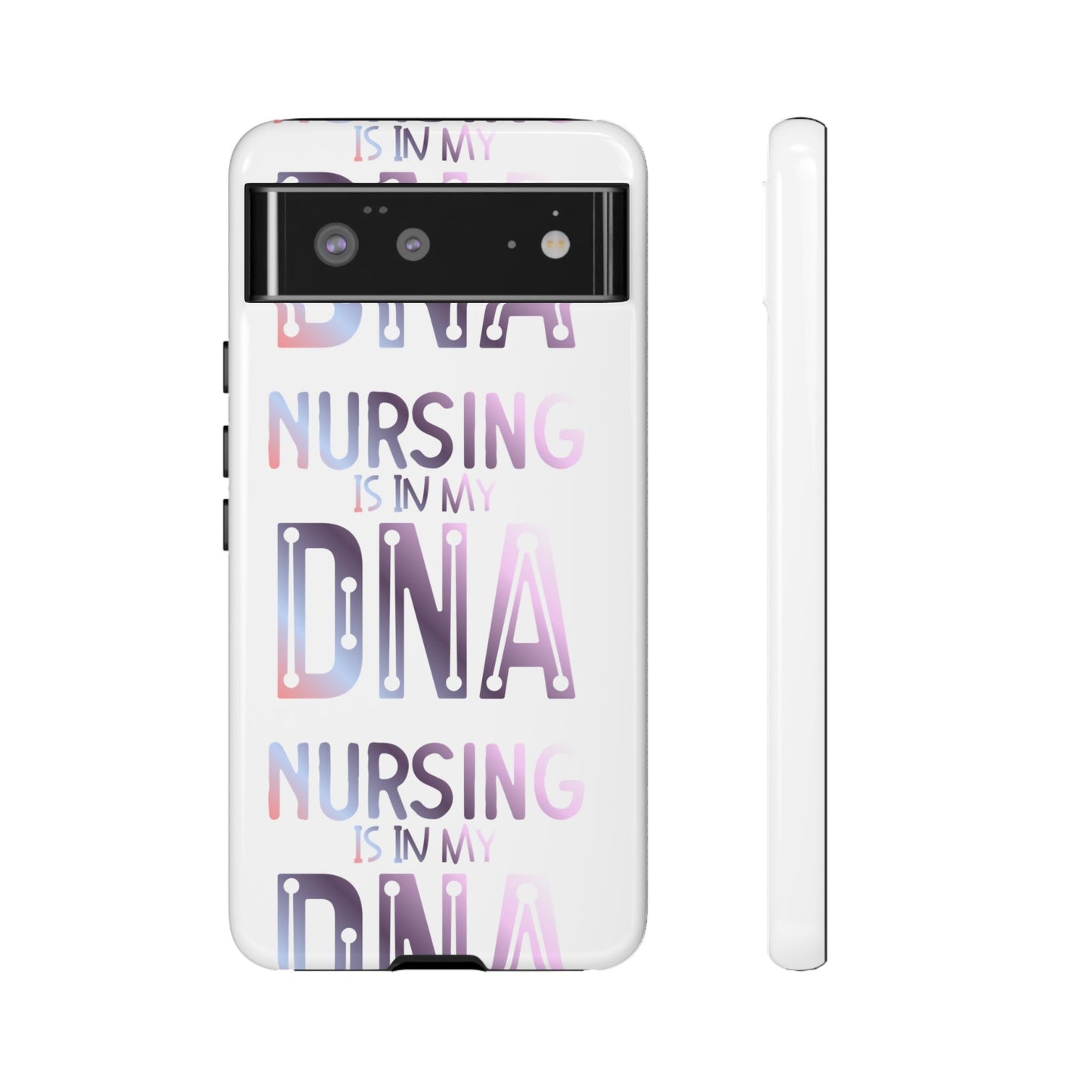 Google Pixel Tough Case - Nursing is in my DNA - White