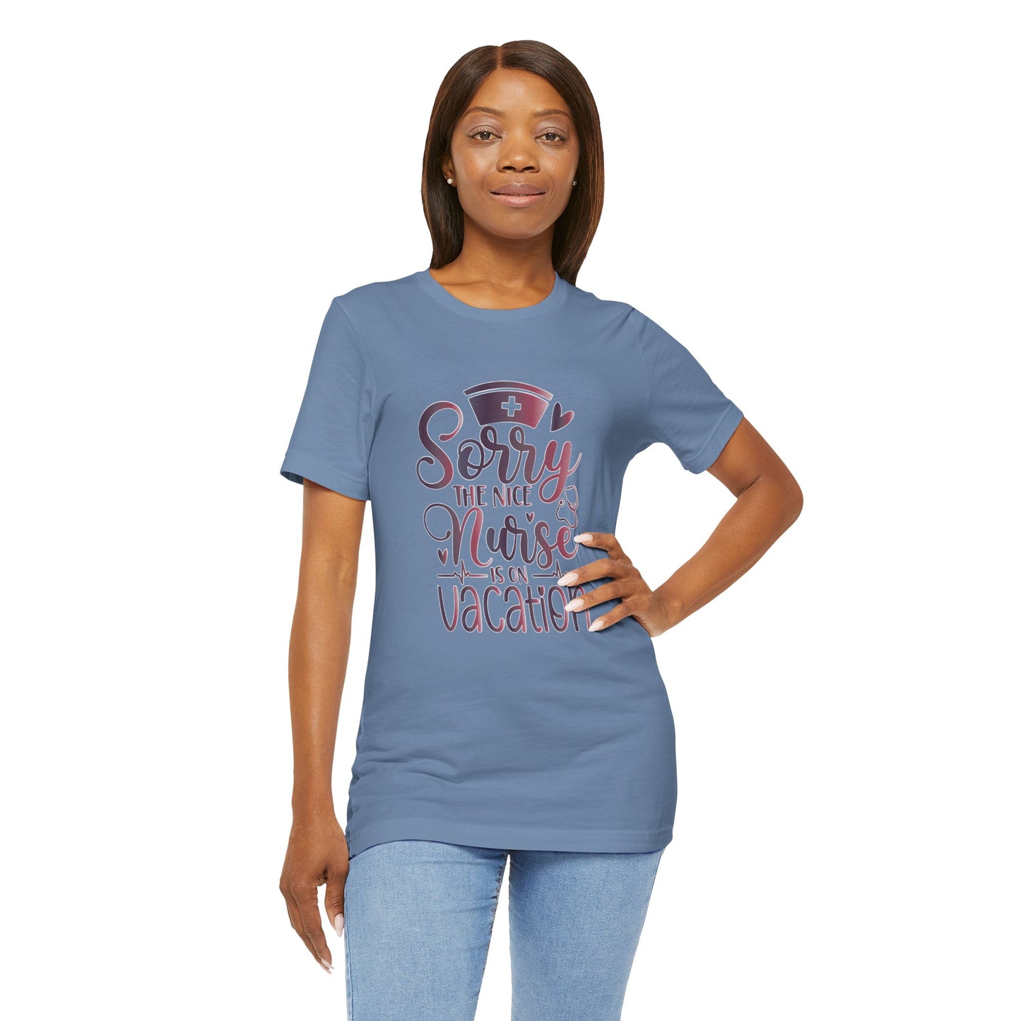 Sorry The Nice Nurse Is On Vacation gradient 2