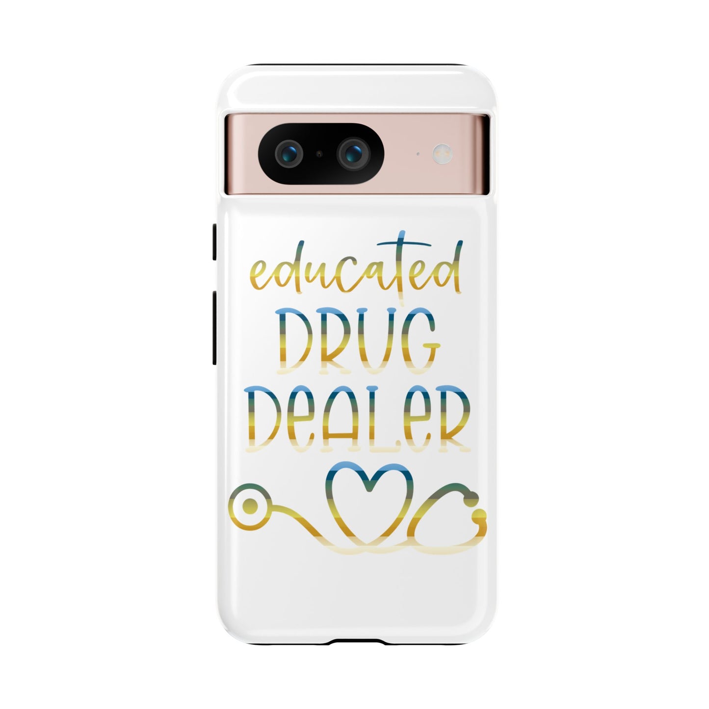 Google Pixel Tough Case - Educated Drug Dealer - White