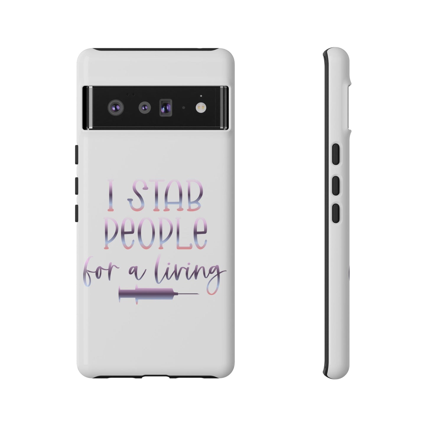 Google Pixel Tough Case - I Stab People For a Living - White