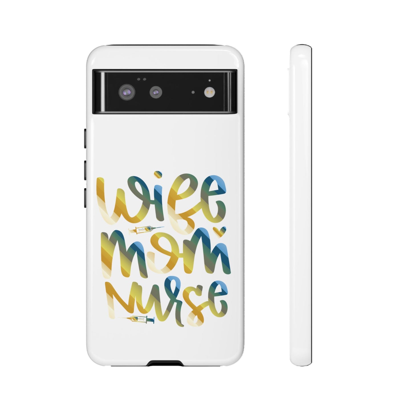 Google Pixel Tough Case - Wife Mom Nurse - White