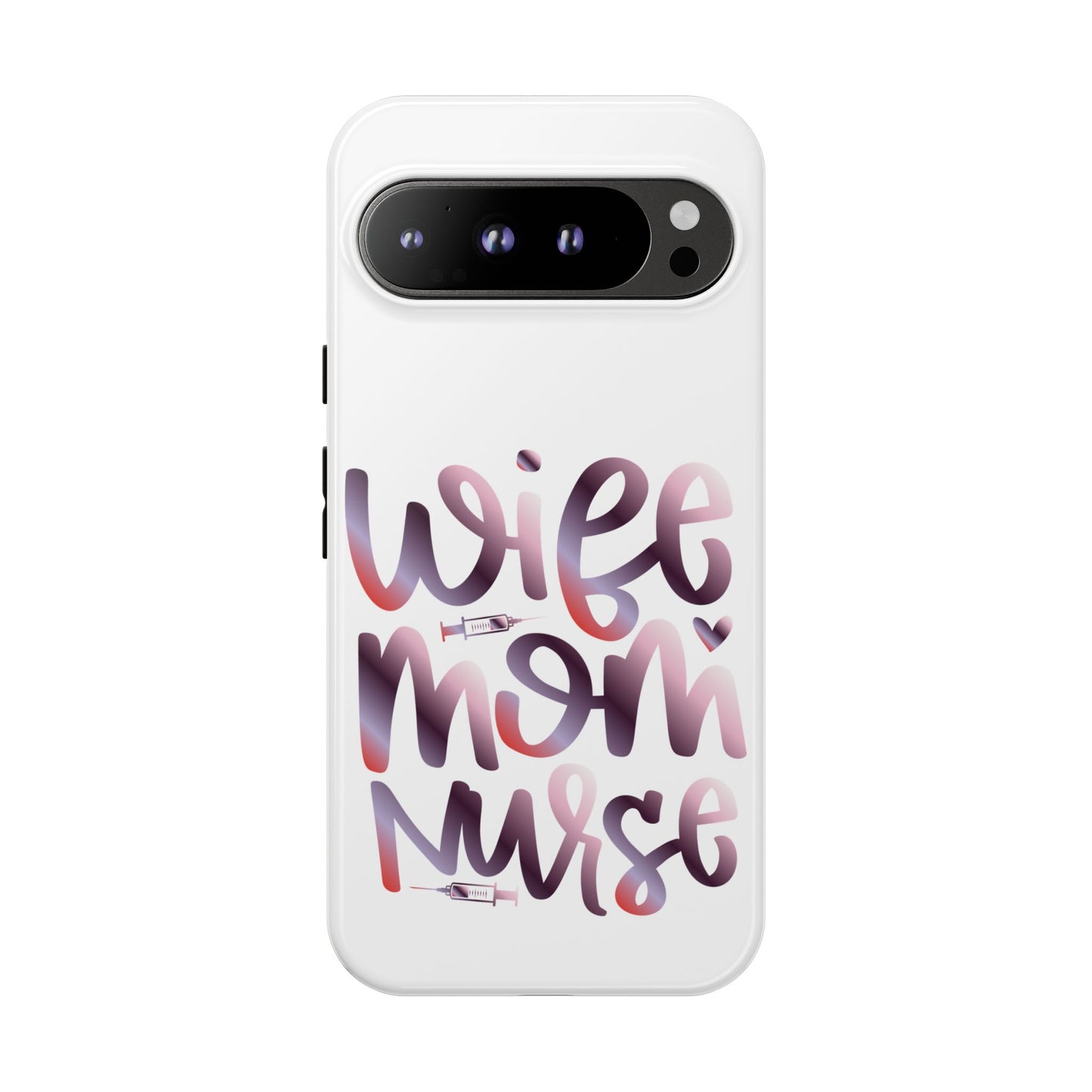 Google Pixel Tough Case - Wife Mom Nurse - White