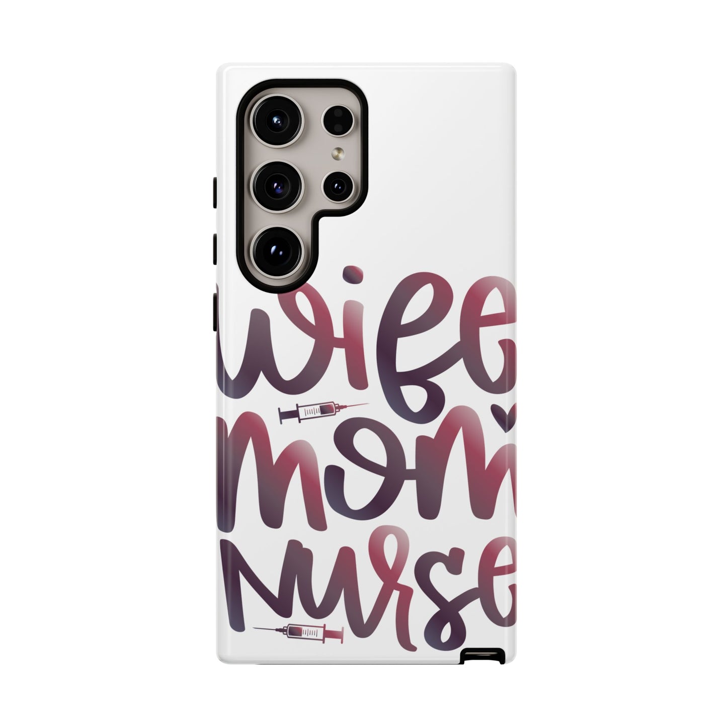 Samsung Galaxy Tough Case - Wife Mom Nurse - White