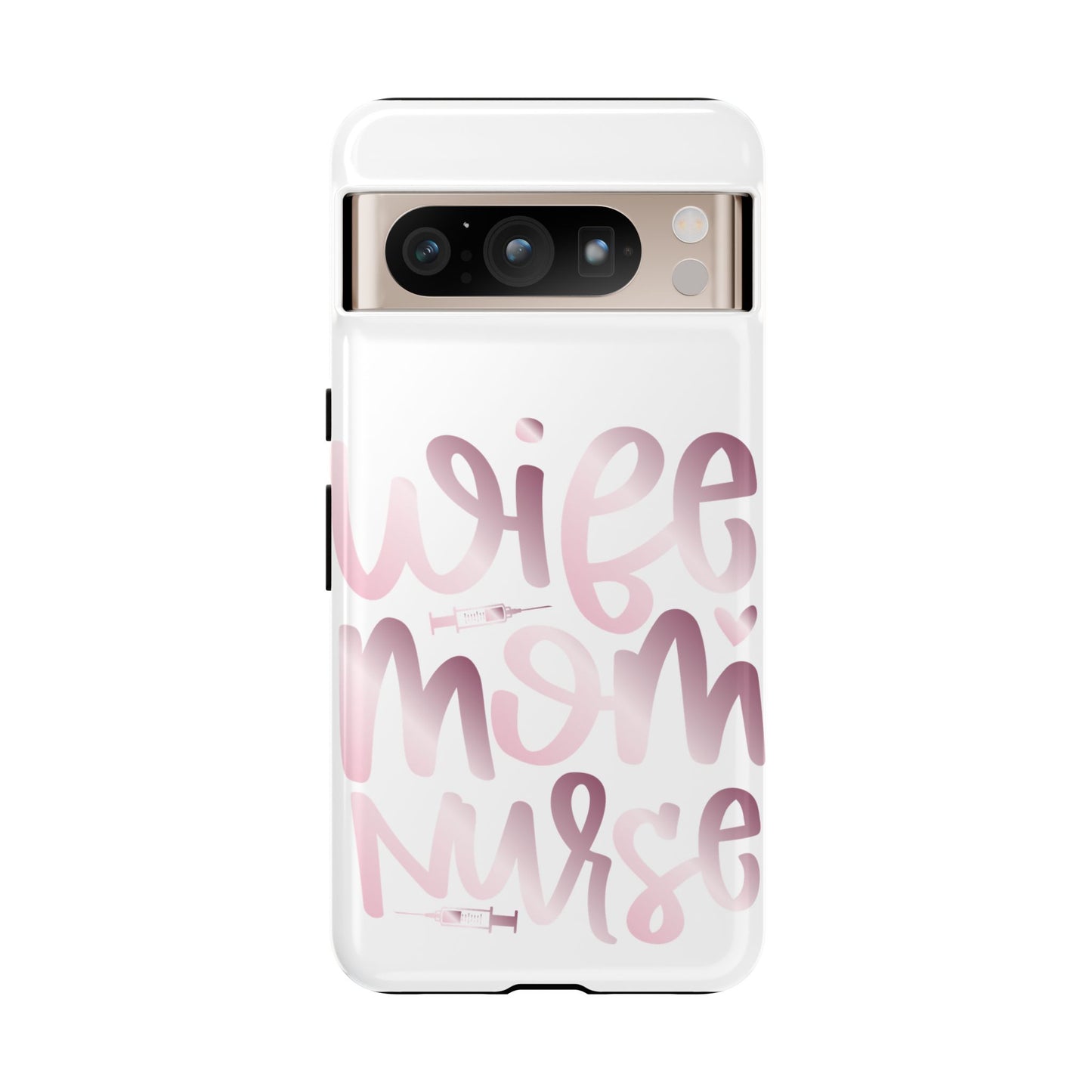 Google Pixel Tough Case - Wife Mom Nurse - White