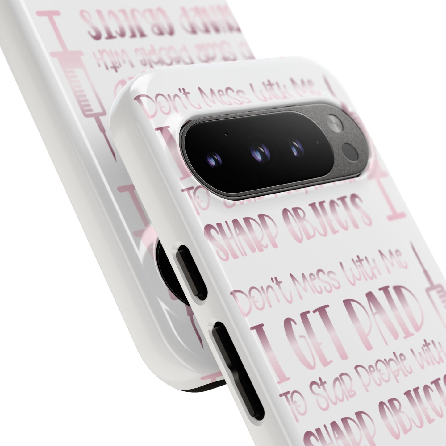 Google Pixel Tough Case - Don't Mess With Me I Get Paid To Stab People - White