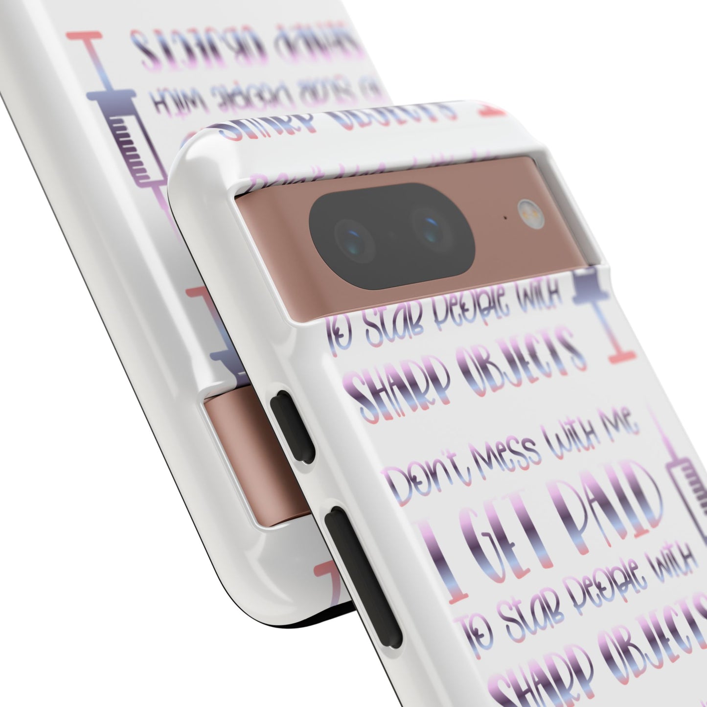 Google Pixel Tough Case - Don't Mess With Me I Get Paid To Stab People - White