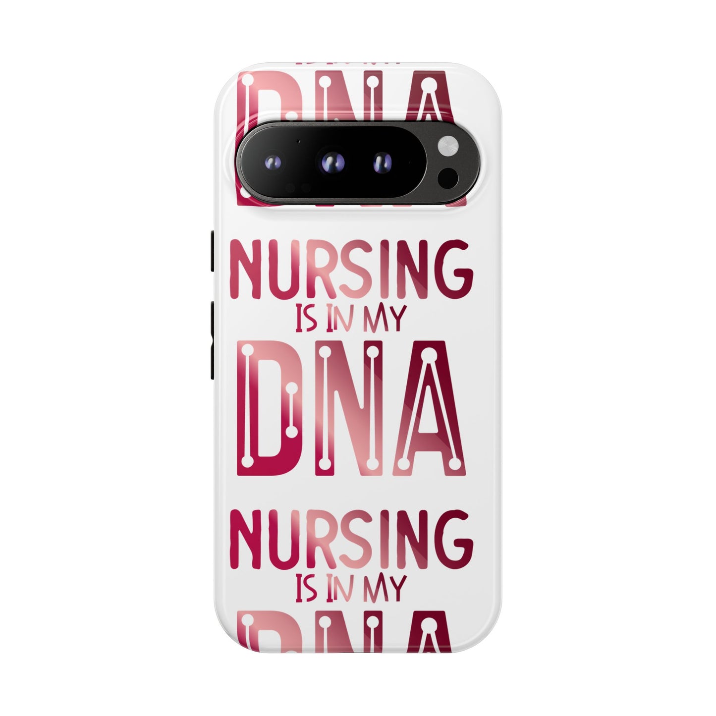Google Pixel Tough Case - Nursing is in my DNA - White