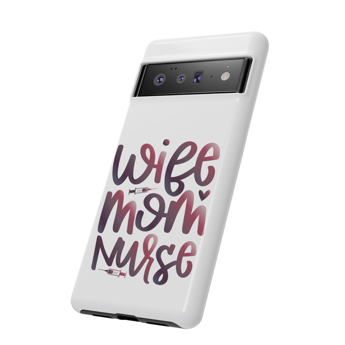 Google Pixel Tough Case - Wife Mom Nurse - White