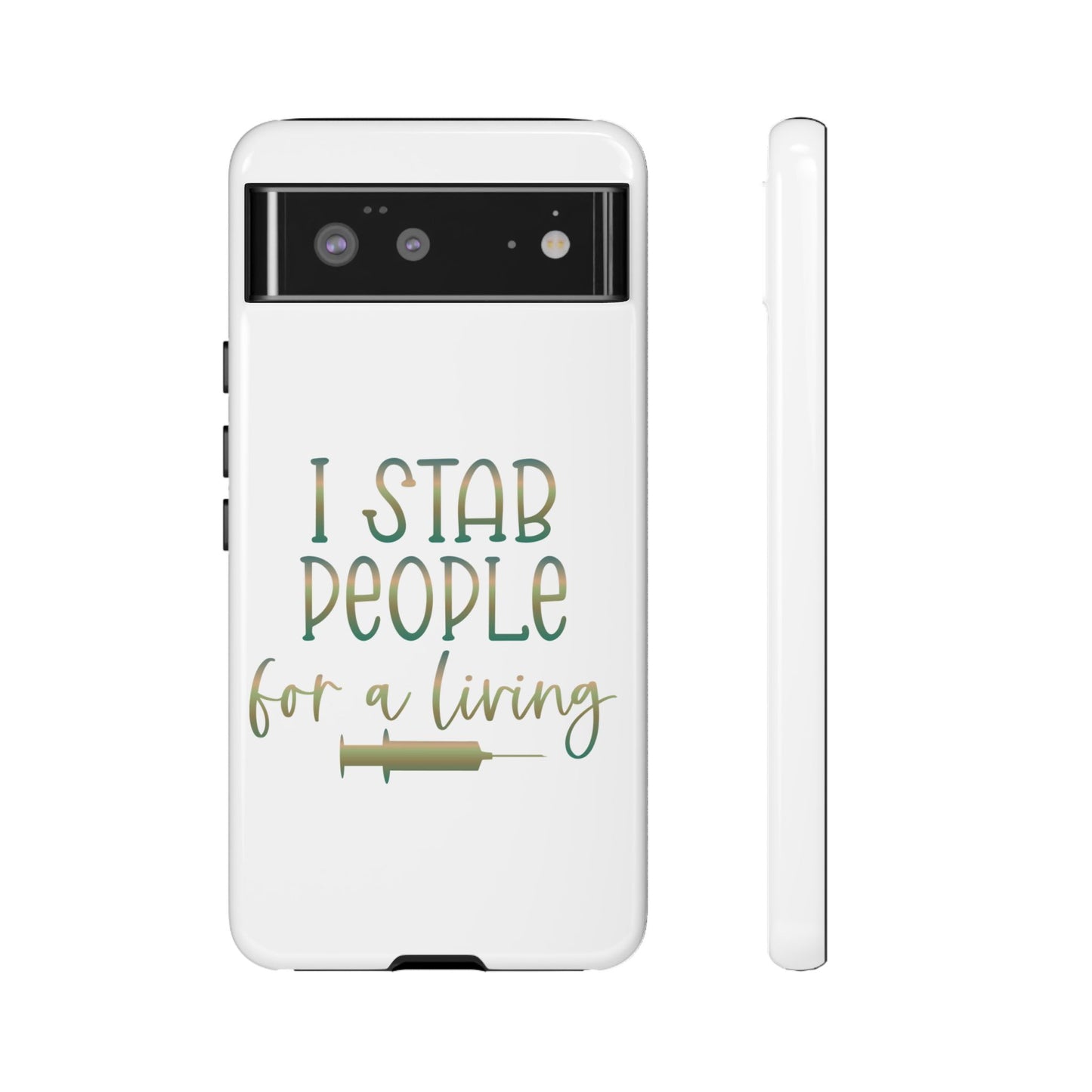 Google Pixel Tough Case - I Stab People For a Living - White