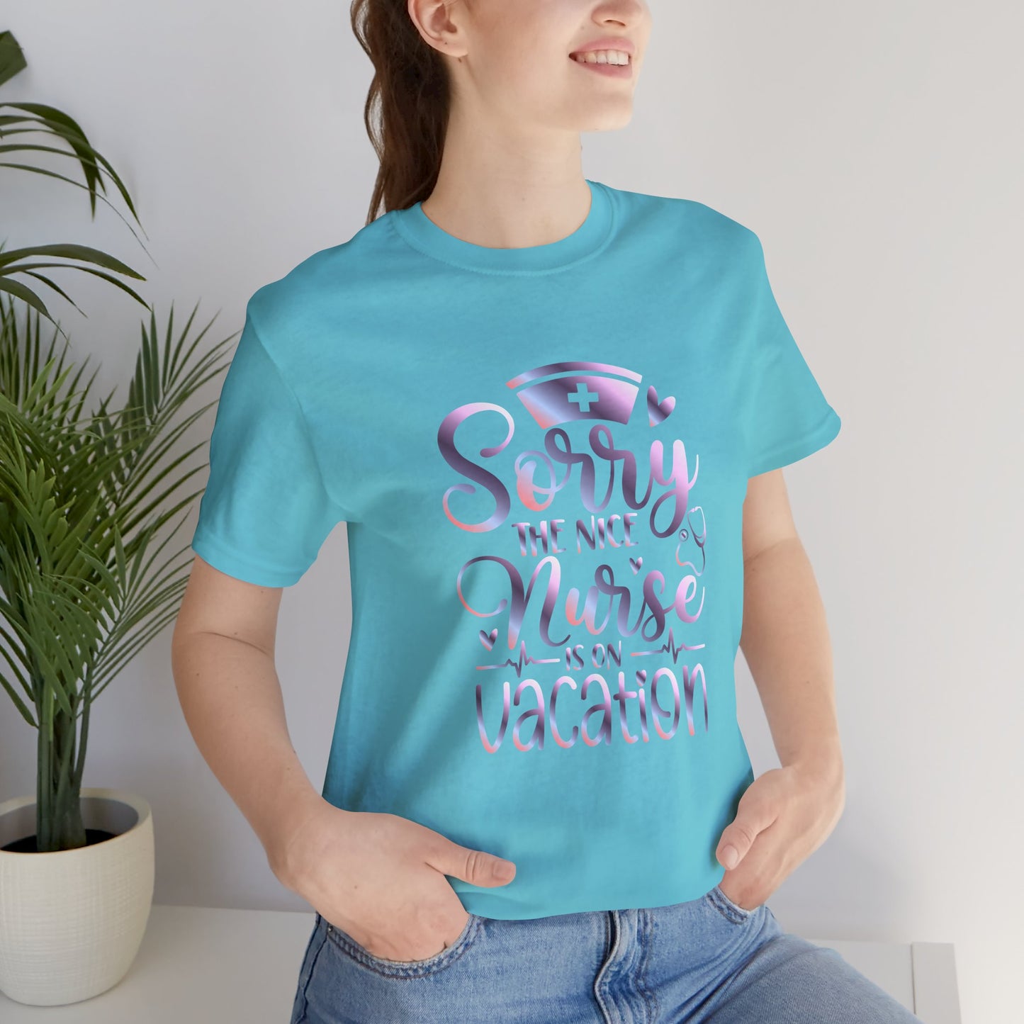 Sorry The Nice Nurse Is On Vacation gradient 1