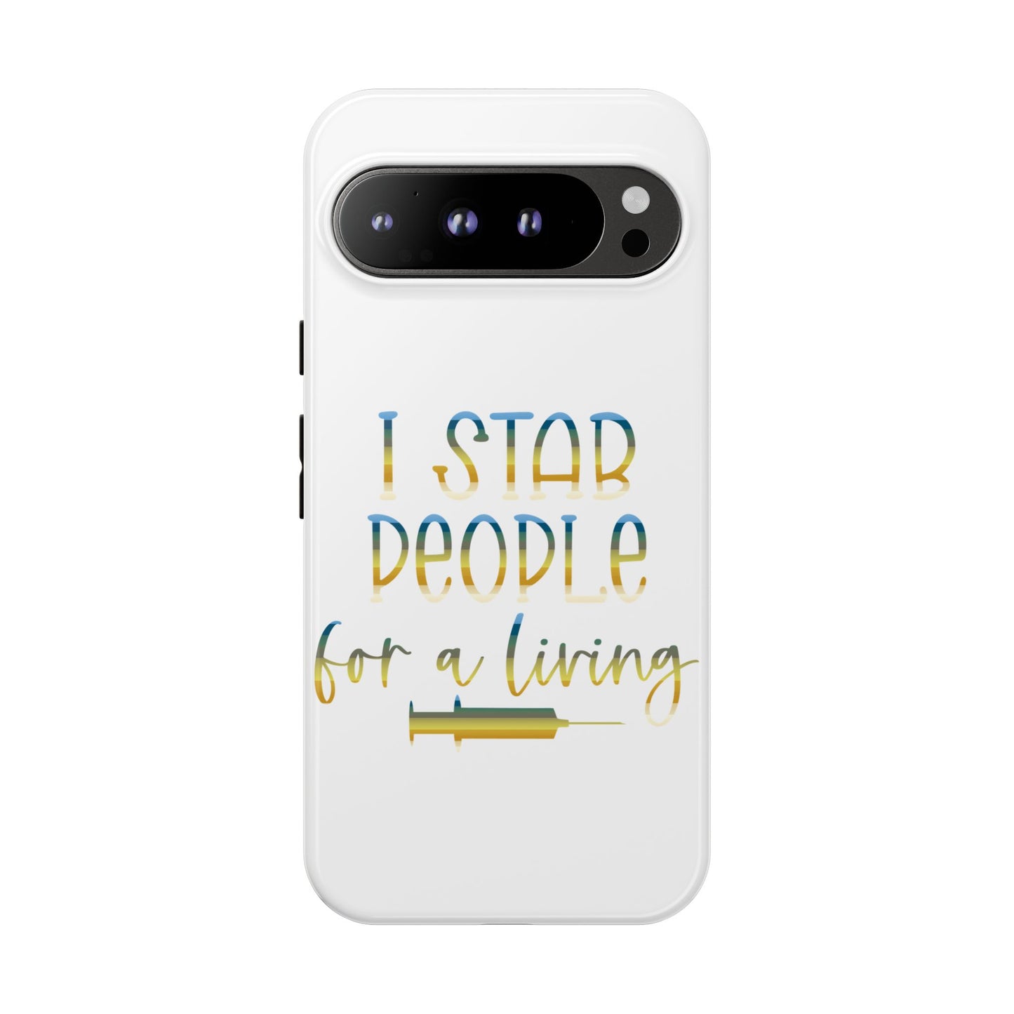 Google Pixel Tough Case - I Stab People For a Living - White