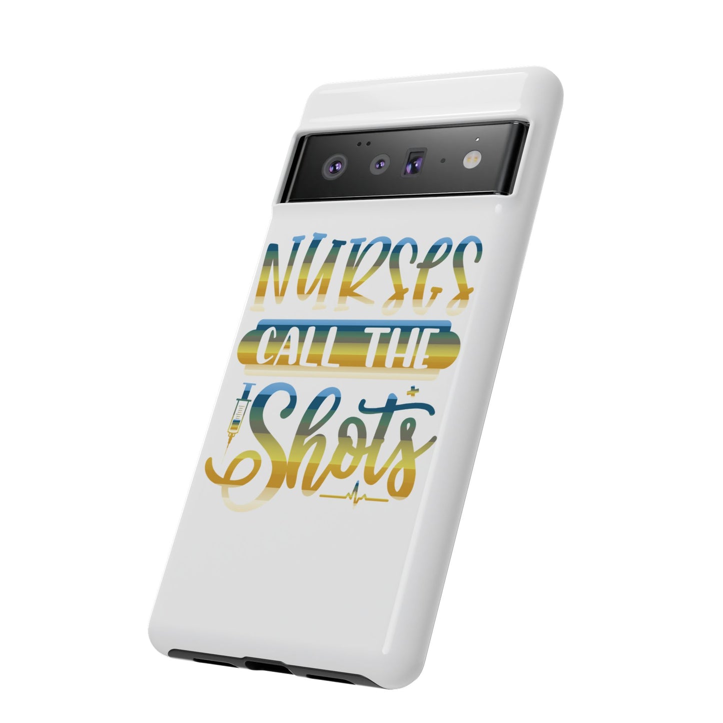 Google Pixel Tough Case - Nurses Call The Shots - White