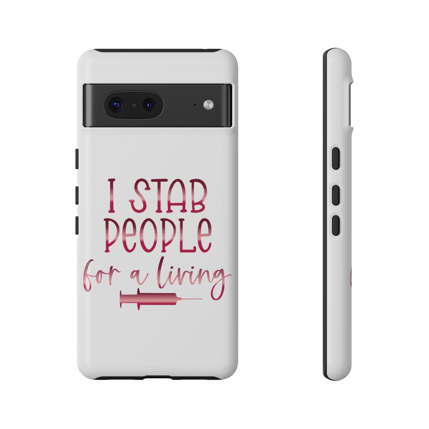 Google Pixel Tough Case - I Stab People For a Living - White