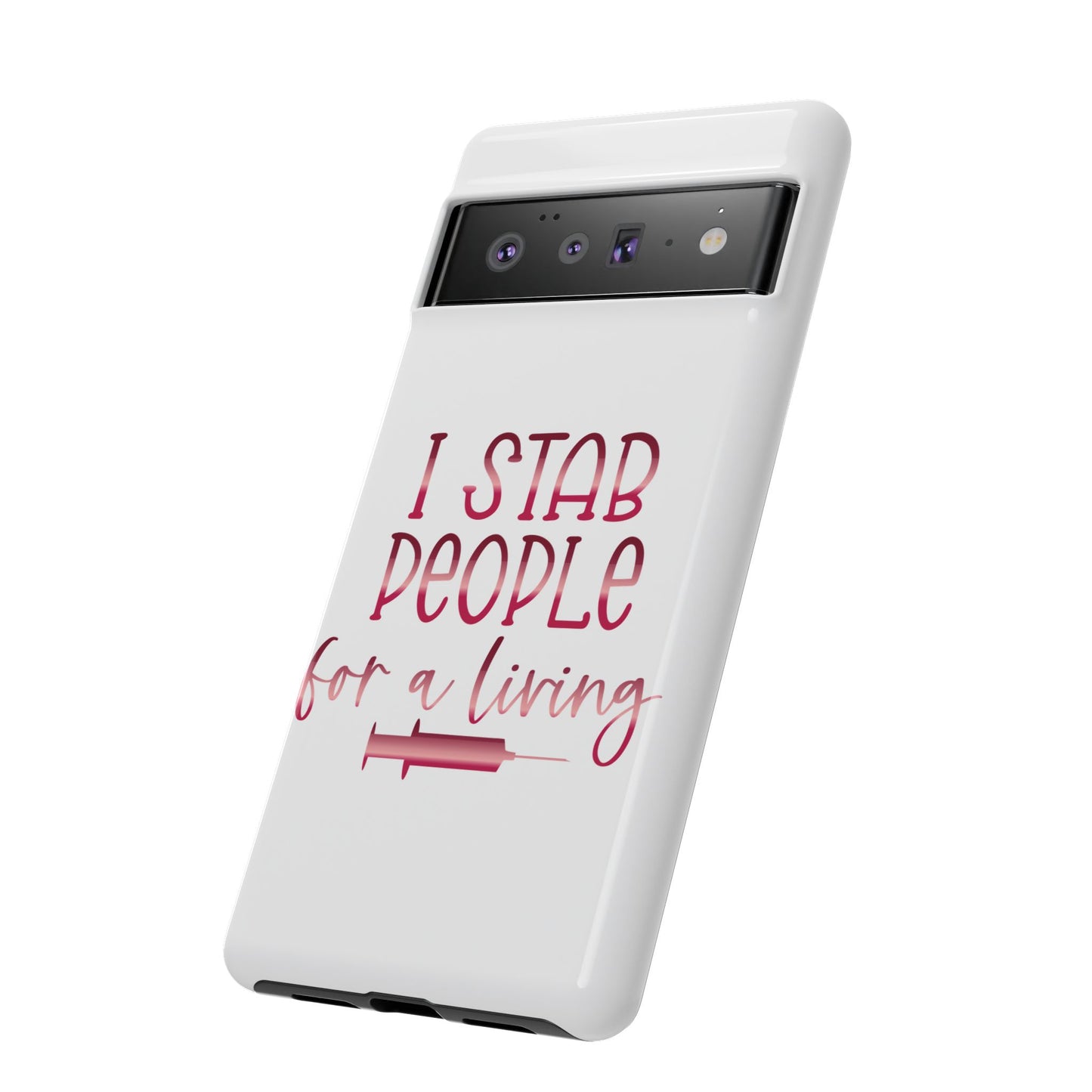 Google Pixel Tough Case - I Stab People For a Living - White