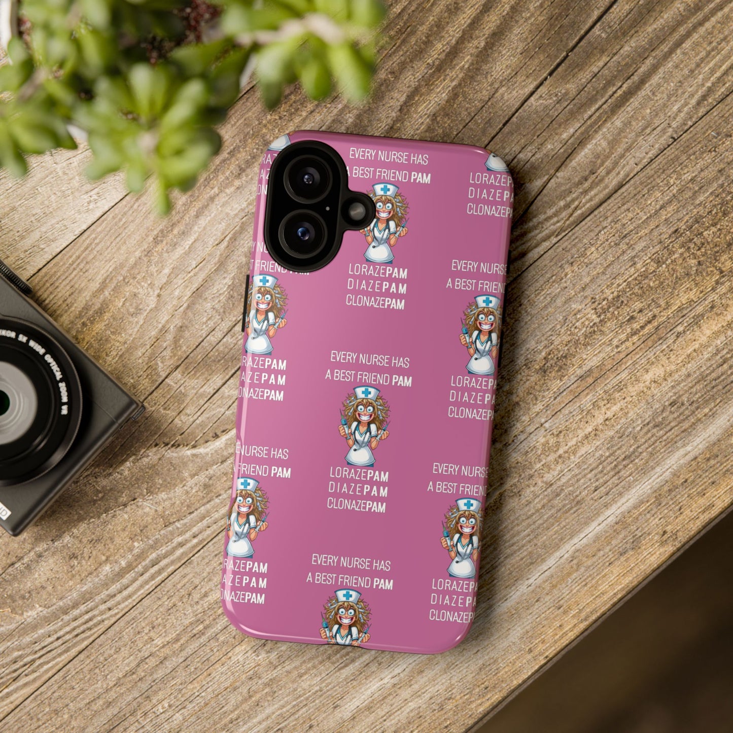 Nurse iPhone Tough Case - Every Nurse Has a Friend Named PAM Design (4) - Light Pink