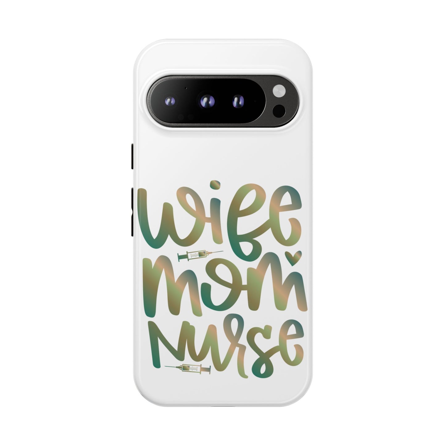 Google Pixel Tough Case - Wife Mom Nurse - White