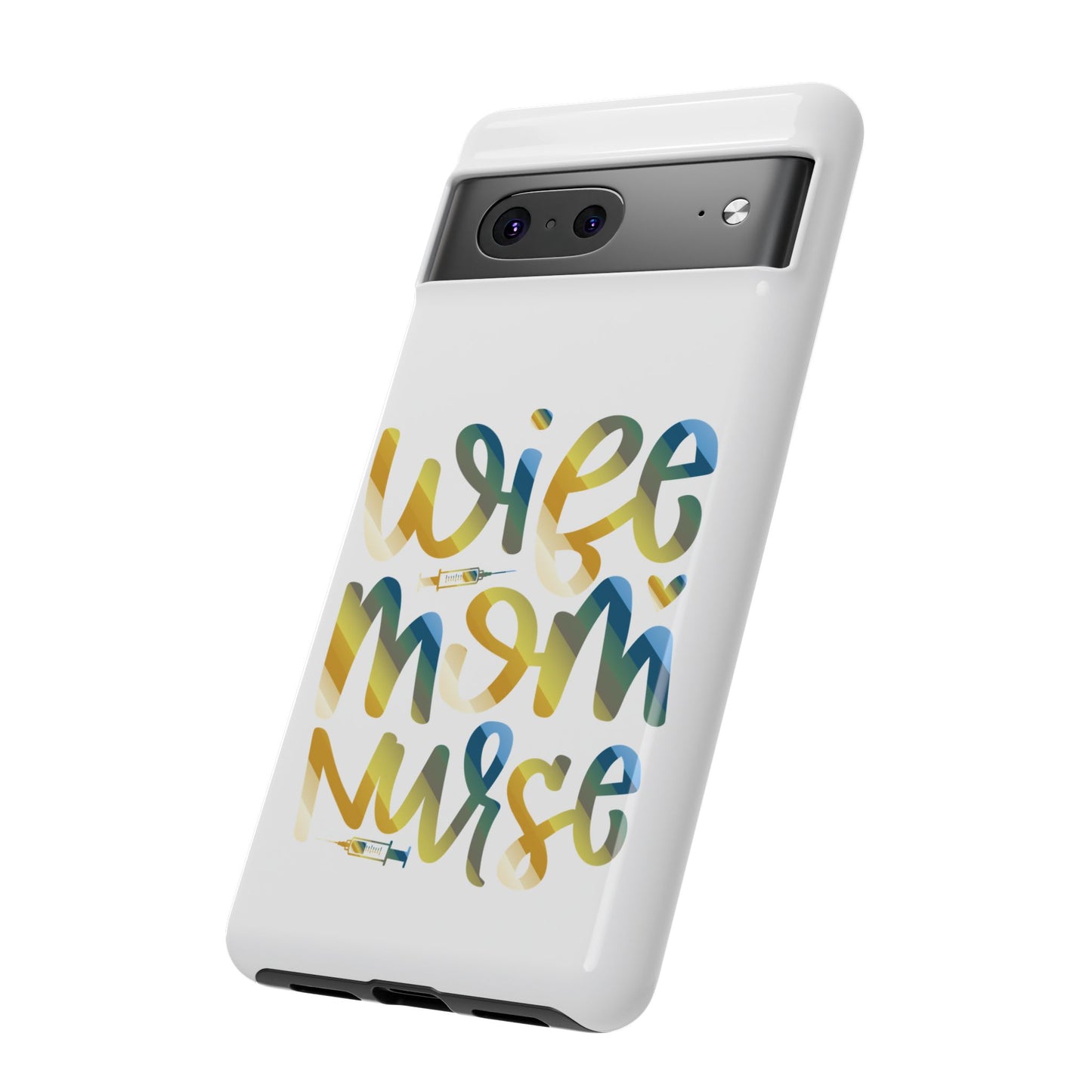 Google Pixel Tough Case - Wife Mom Nurse - White