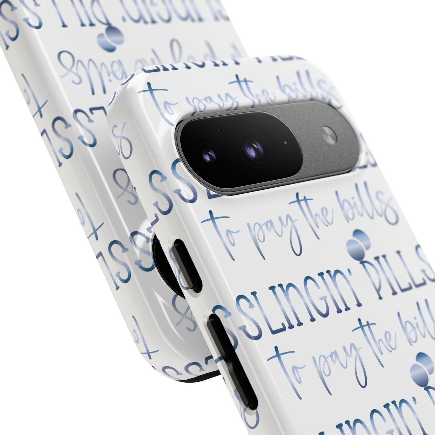 Google Pixel Tough Case - Slingin Pills to Pay The Bills - White