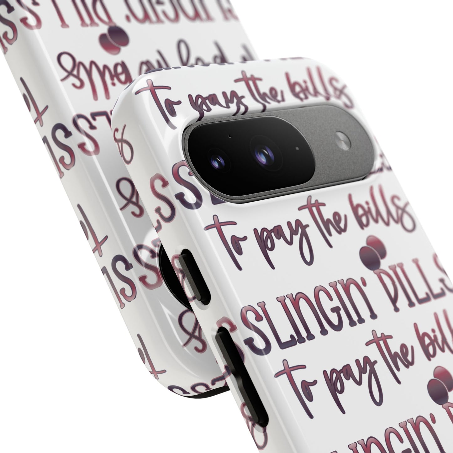 Google Pixel Tough Case - Slingin Pills to Pay The Bills - White