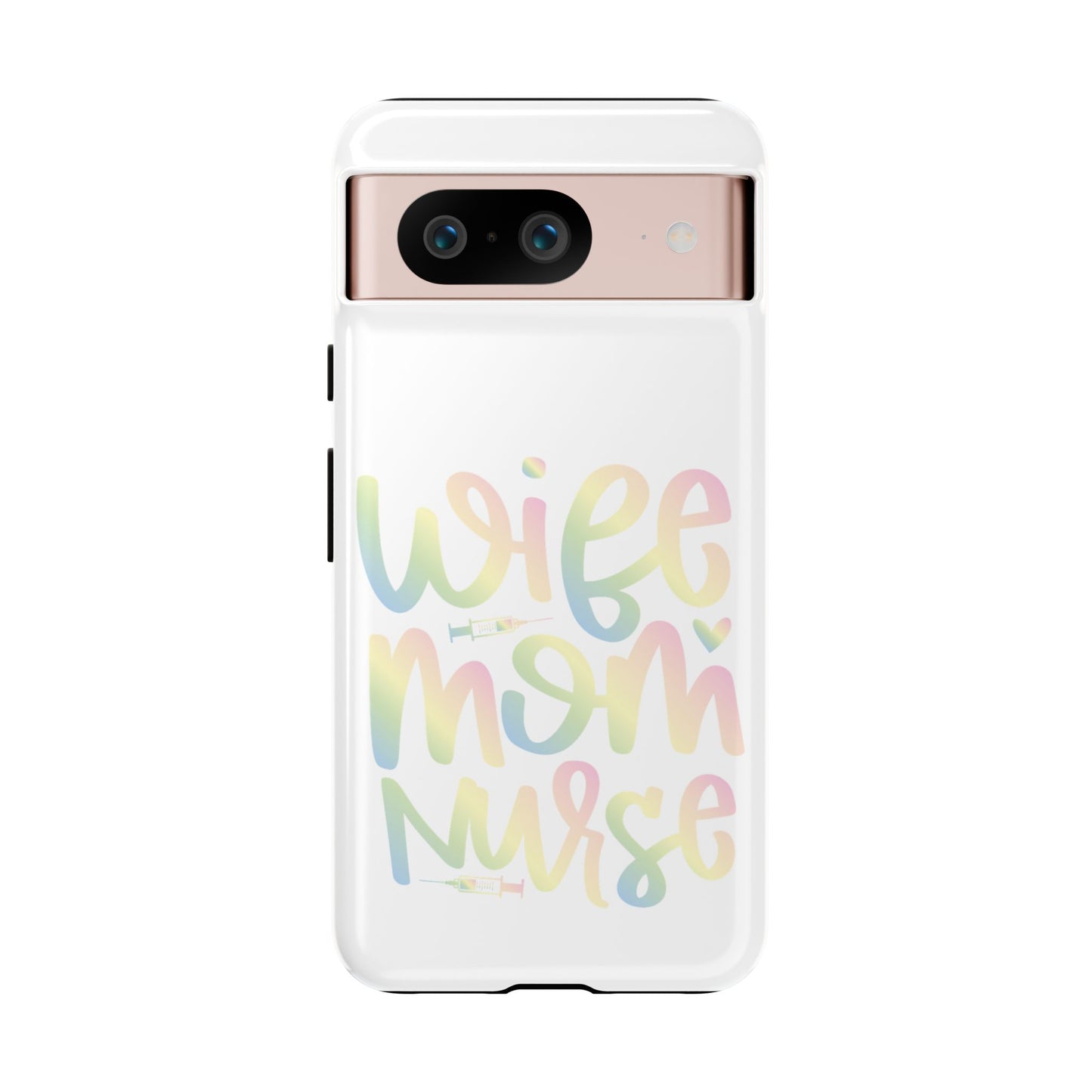 Google Pixel Tough Case - Wife Mom Nurse - White