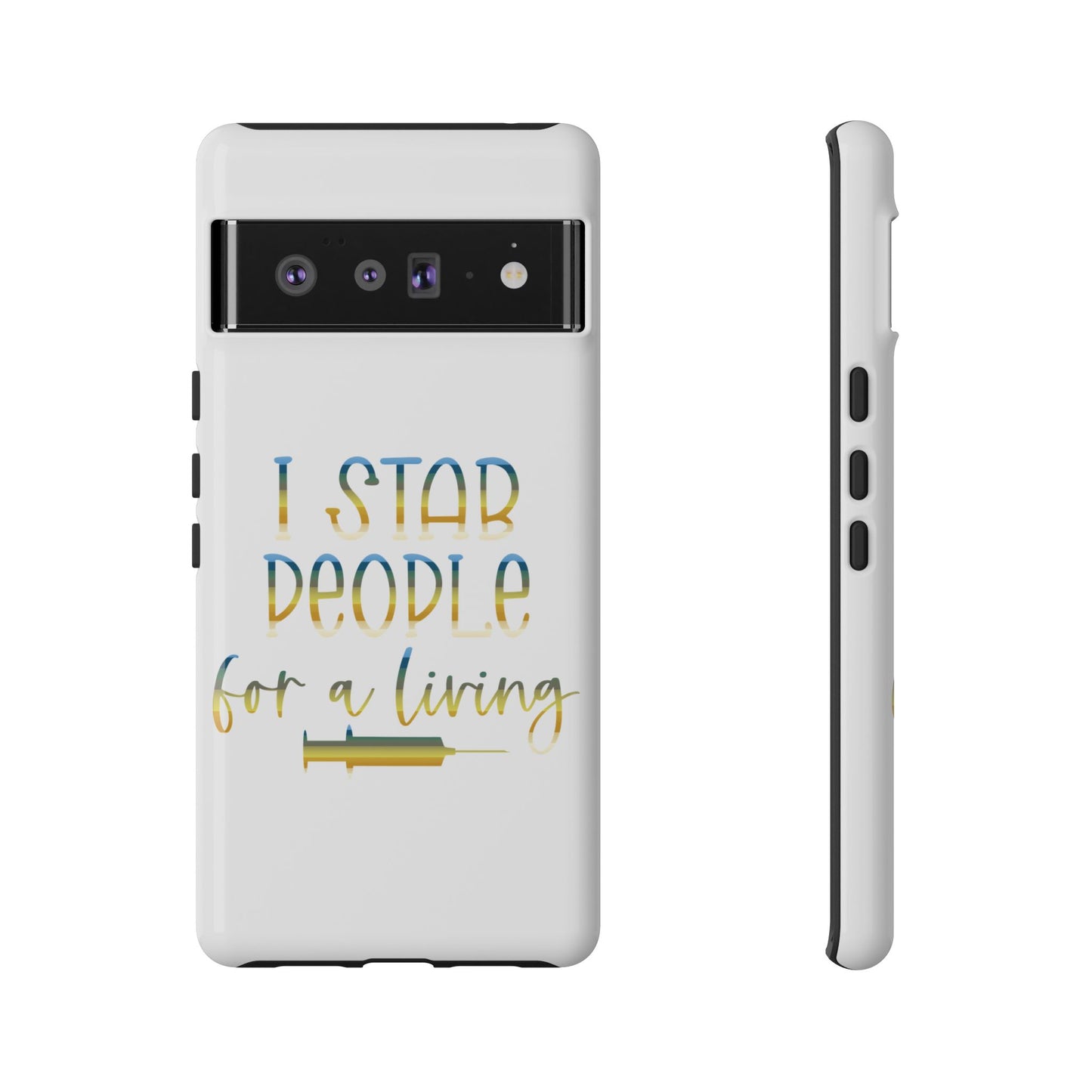 Google Pixel Tough Case - I Stab People For a Living - White