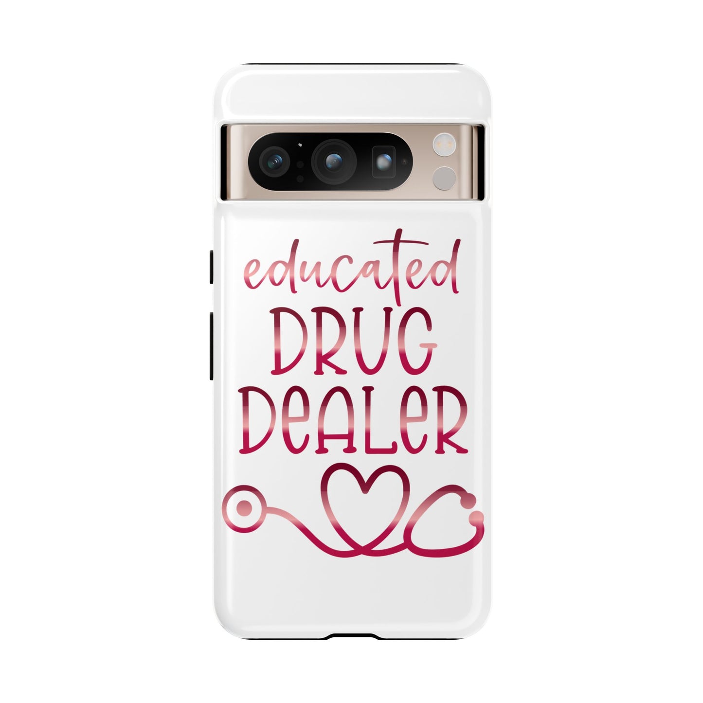 Google Pixel Tough Case - Educated Drug Dealer - White
