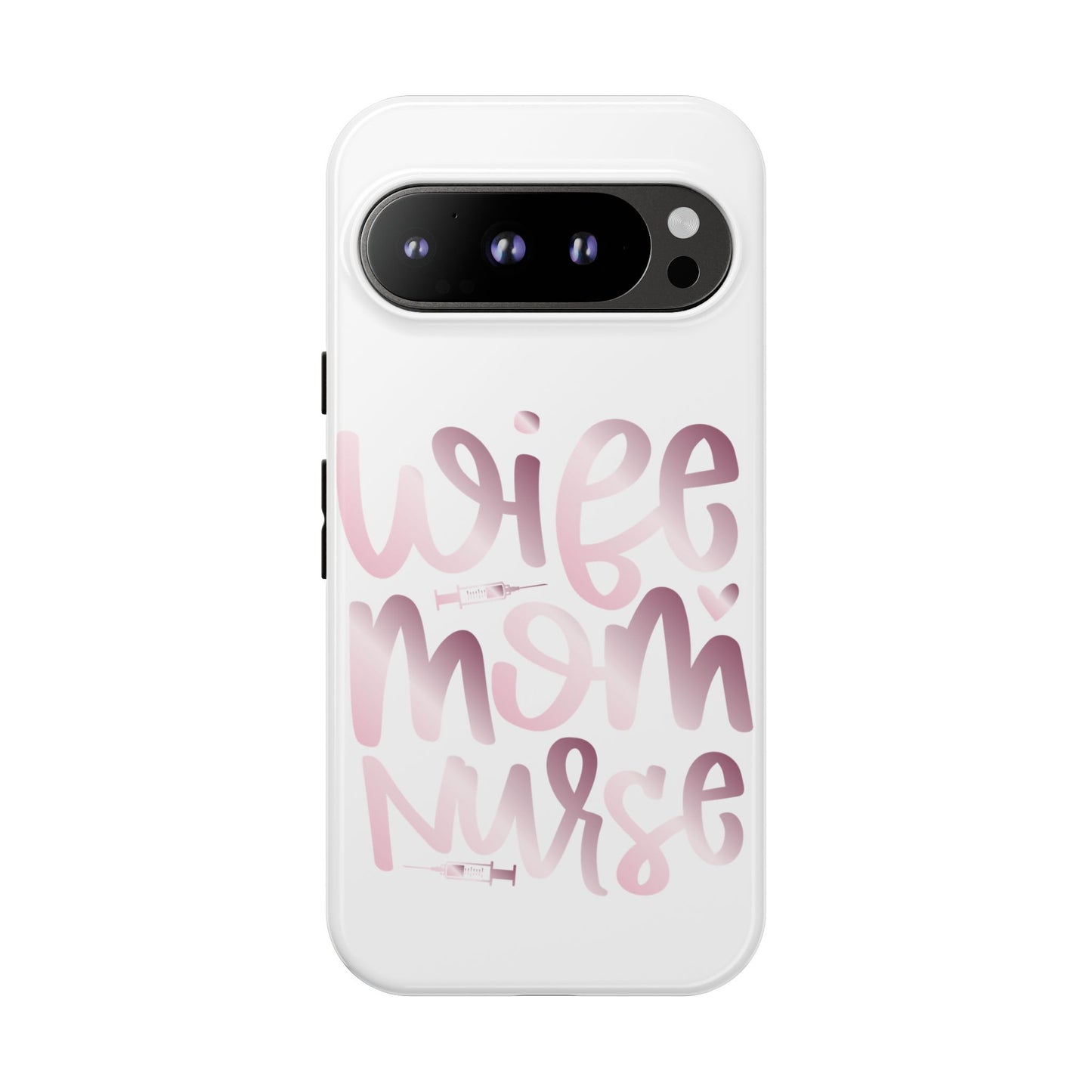 Google Pixel Tough Case - Wife Mom Nurse - White