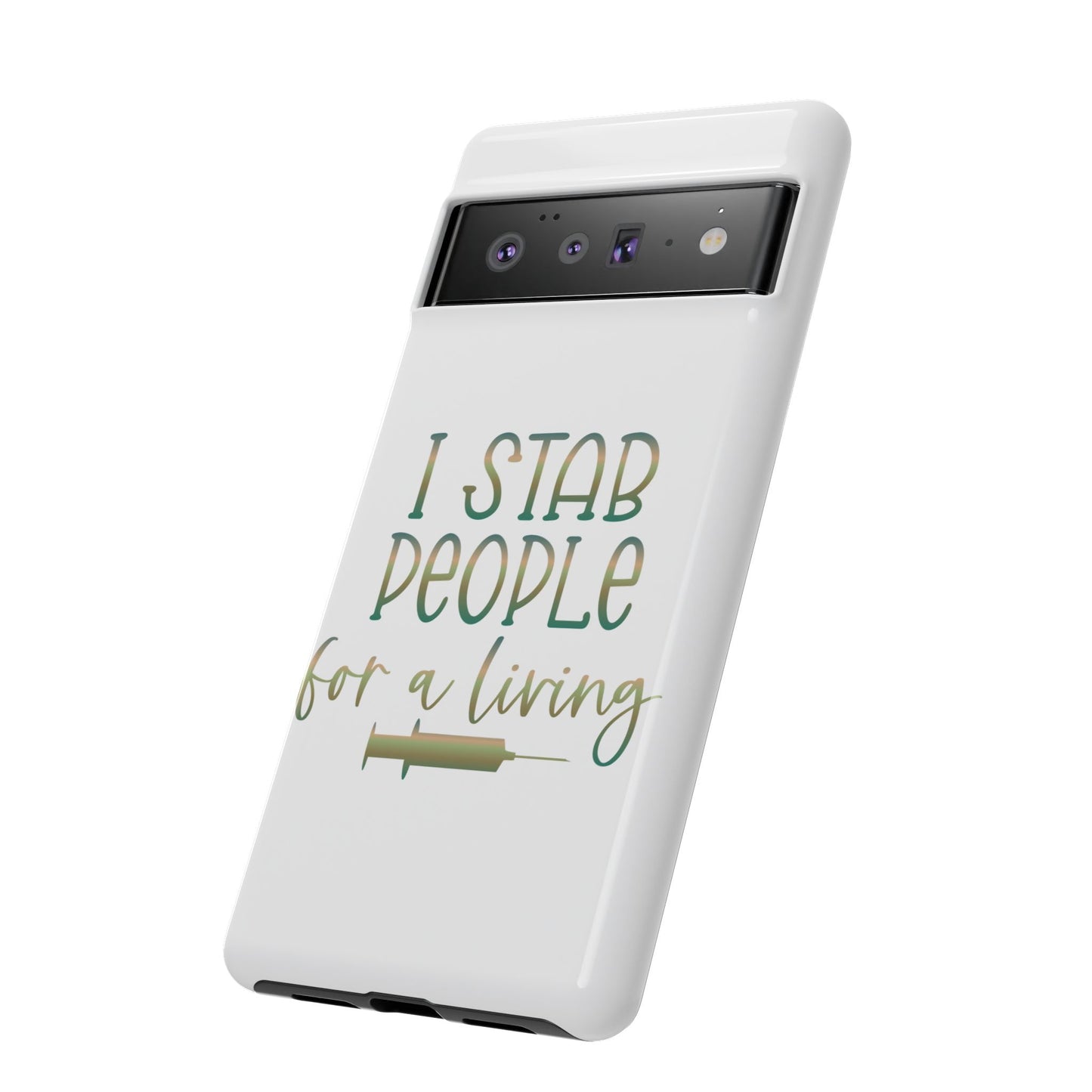 Google Pixel Tough Case - I Stab People For a Living - White