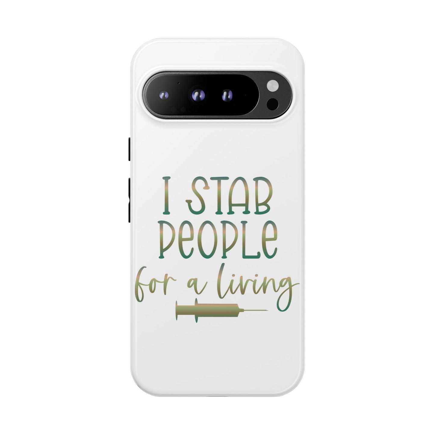 Google Pixel Tough Case - I Stab People For a Living - White