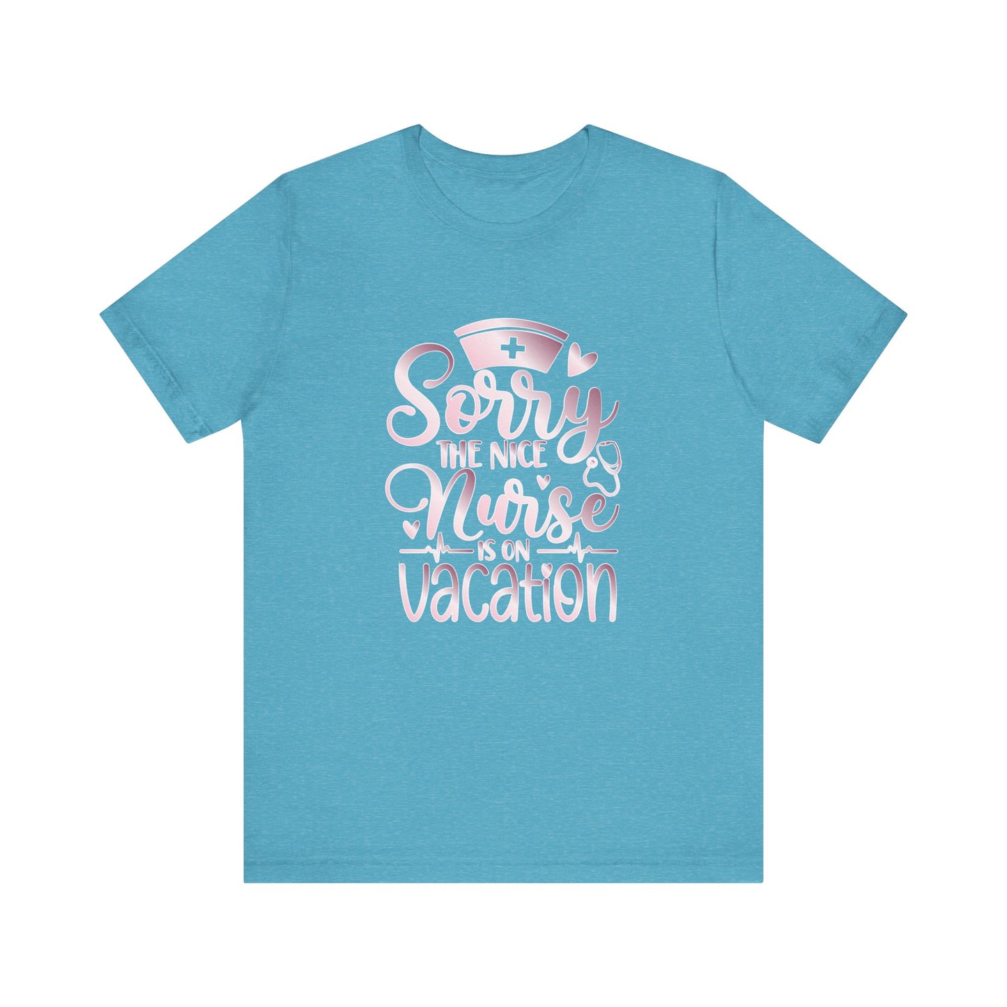 Sorry The Nice Nurse Is On Vacation rose gold