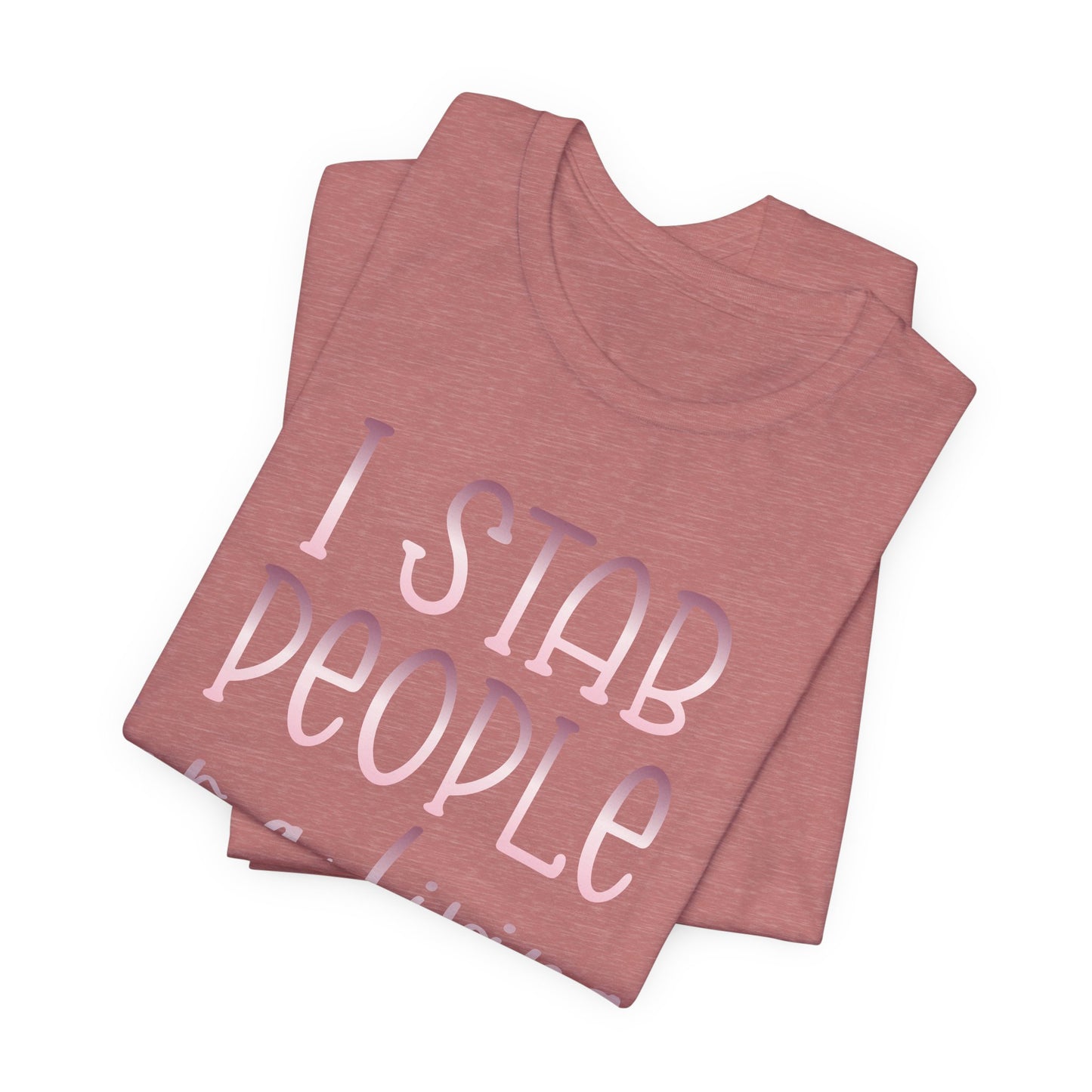 I Stab People For a Living rose gold