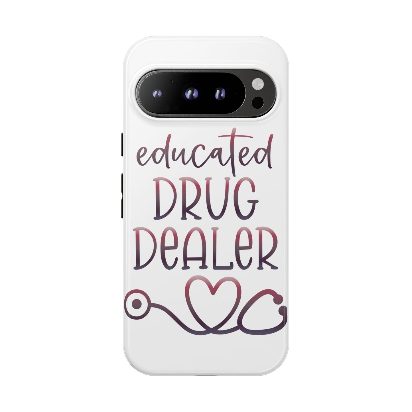Google Pixel Tough Case - Educated Drug Dealer - White