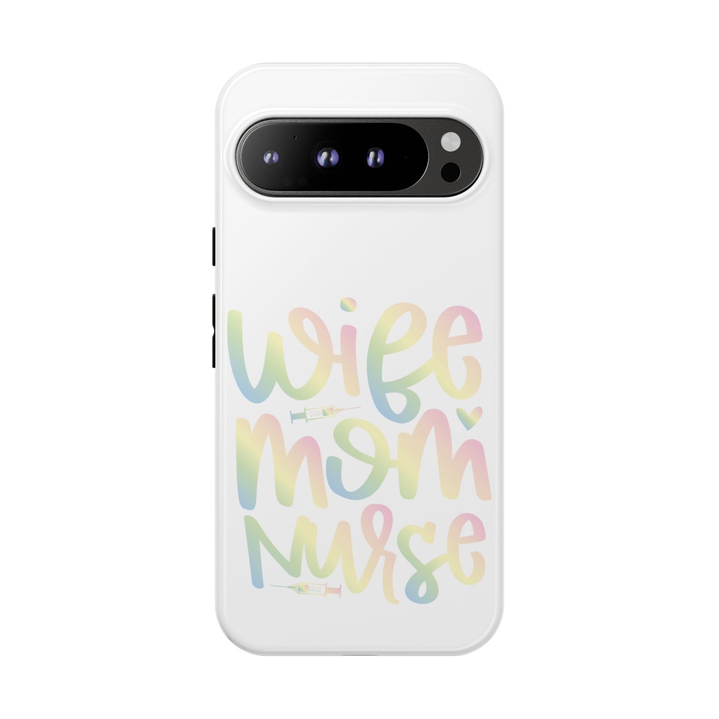Google Pixel Tough Case - Wife Mom Nurse - White