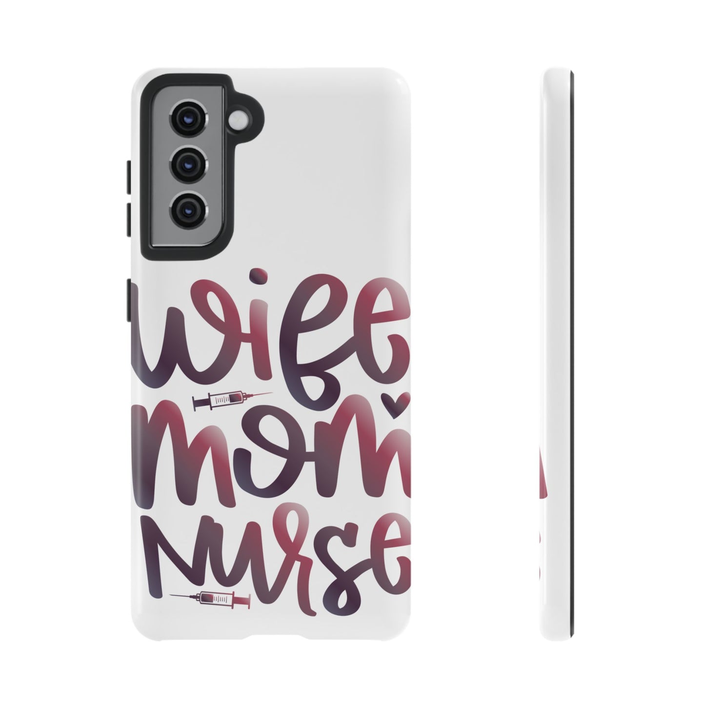 Samsung Galaxy Tough Case - Wife Mom Nurse - White