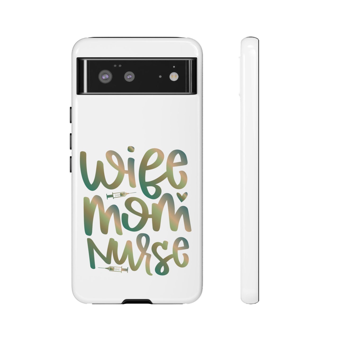 Google Pixel Tough Case - Wife Mom Nurse - White