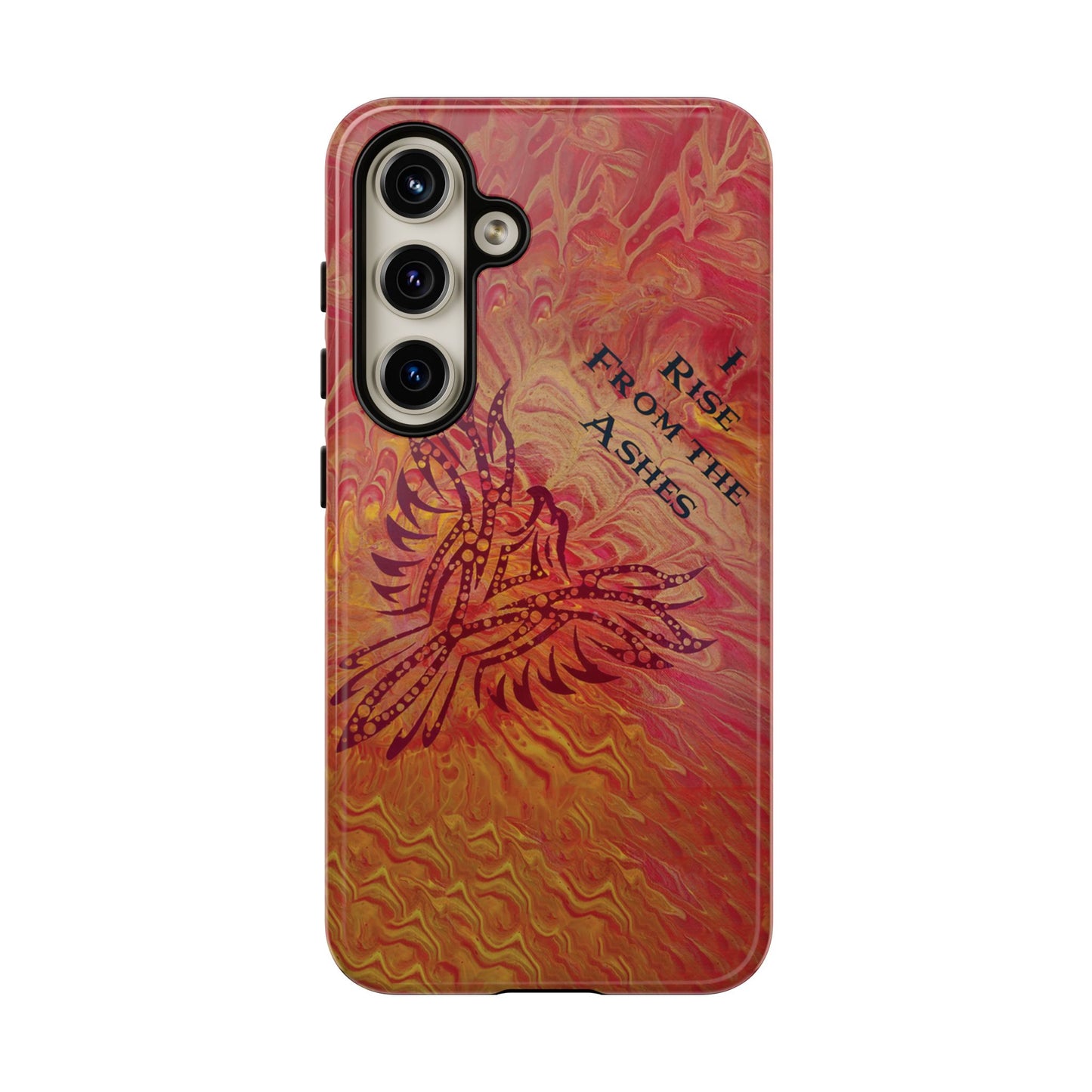 Tough Case - Samsung Galaxy - I Rise From the Ashes