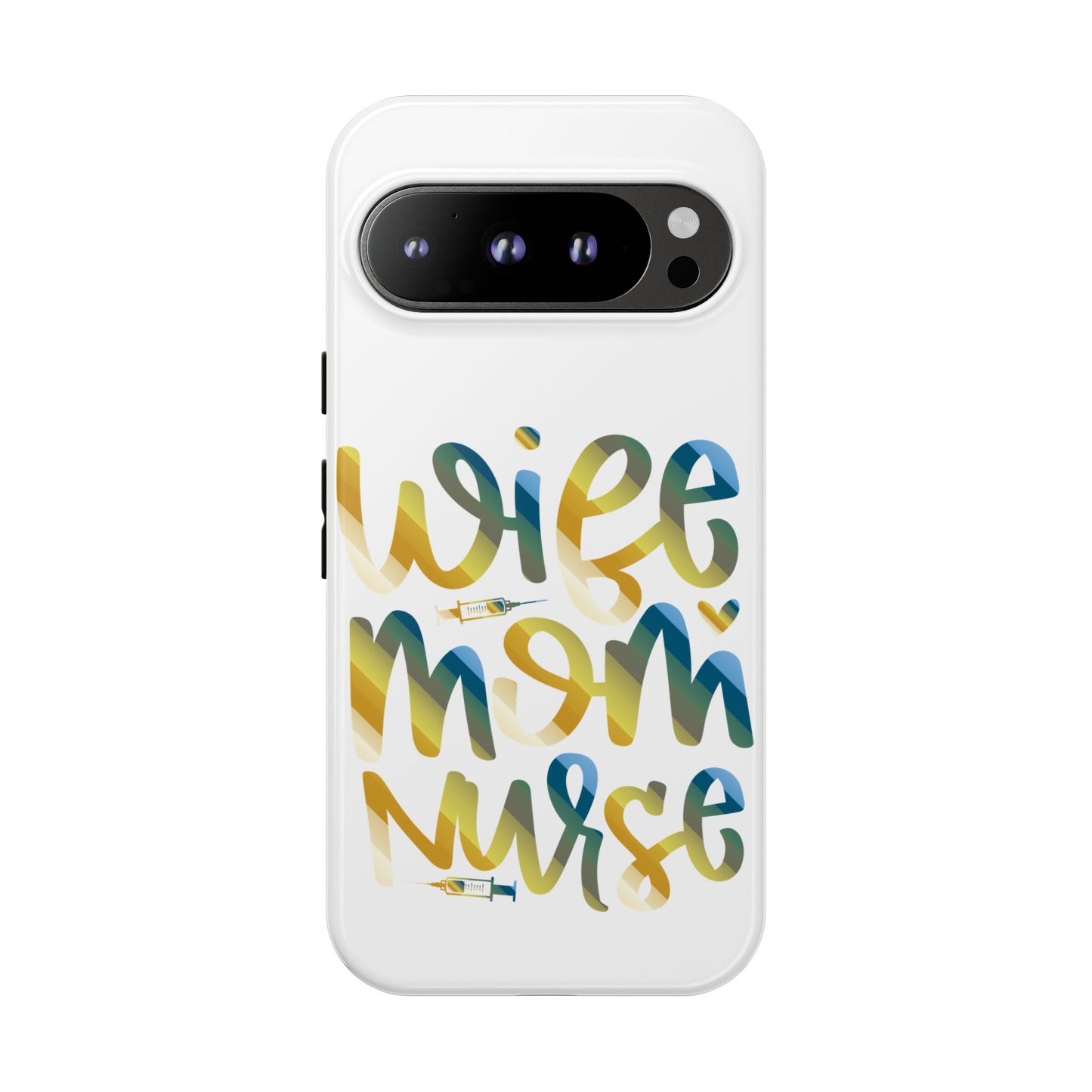 Google Pixel Tough Case - Wife Mom Nurse - White