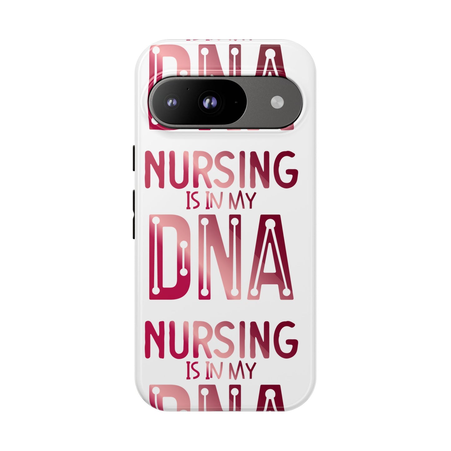 Google Pixel Tough Case - Nursing is in my DNA - White